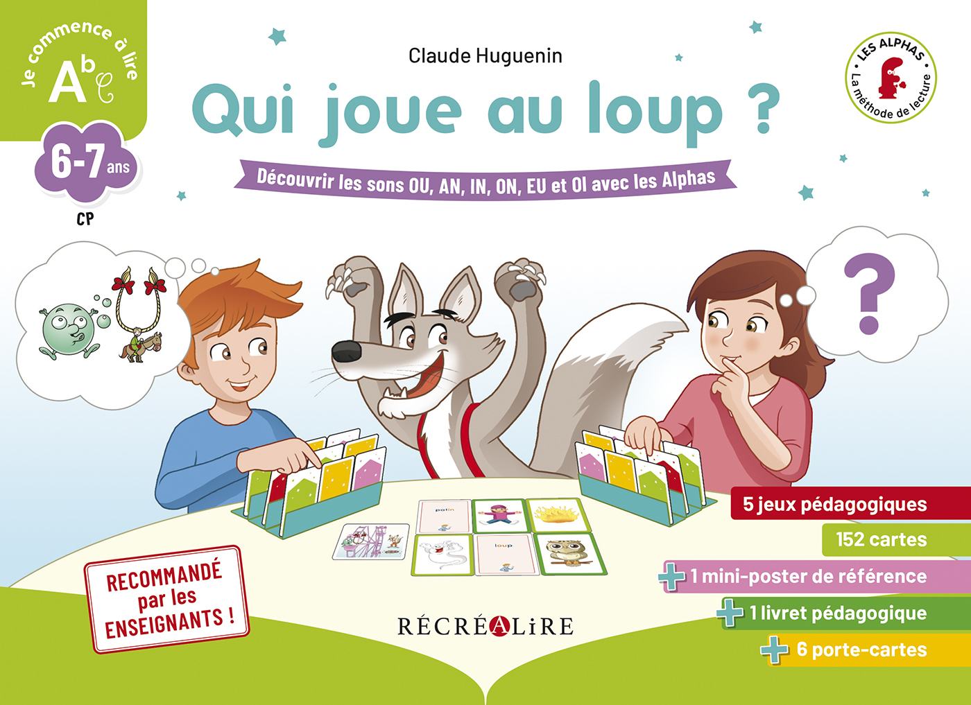 QUI JOUE AU LOUP ? JE DECOUVRE LES CORRESPONDANCES COMPLEXES AVEC LES ALPHAS - Olivier Dubois du Nilac - RECREALIRE