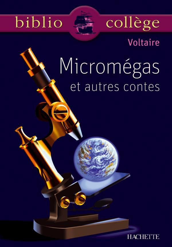 MICROMEGAS ET AUTRES CONTES (BIBLIO COLLEGE -  Voltaire - HACHETTE EDUC