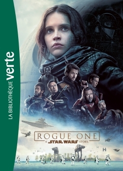 STAR WARS - ROGUE ONE - LE ROMAN DU FILM -   - HACHETTE JEUN.