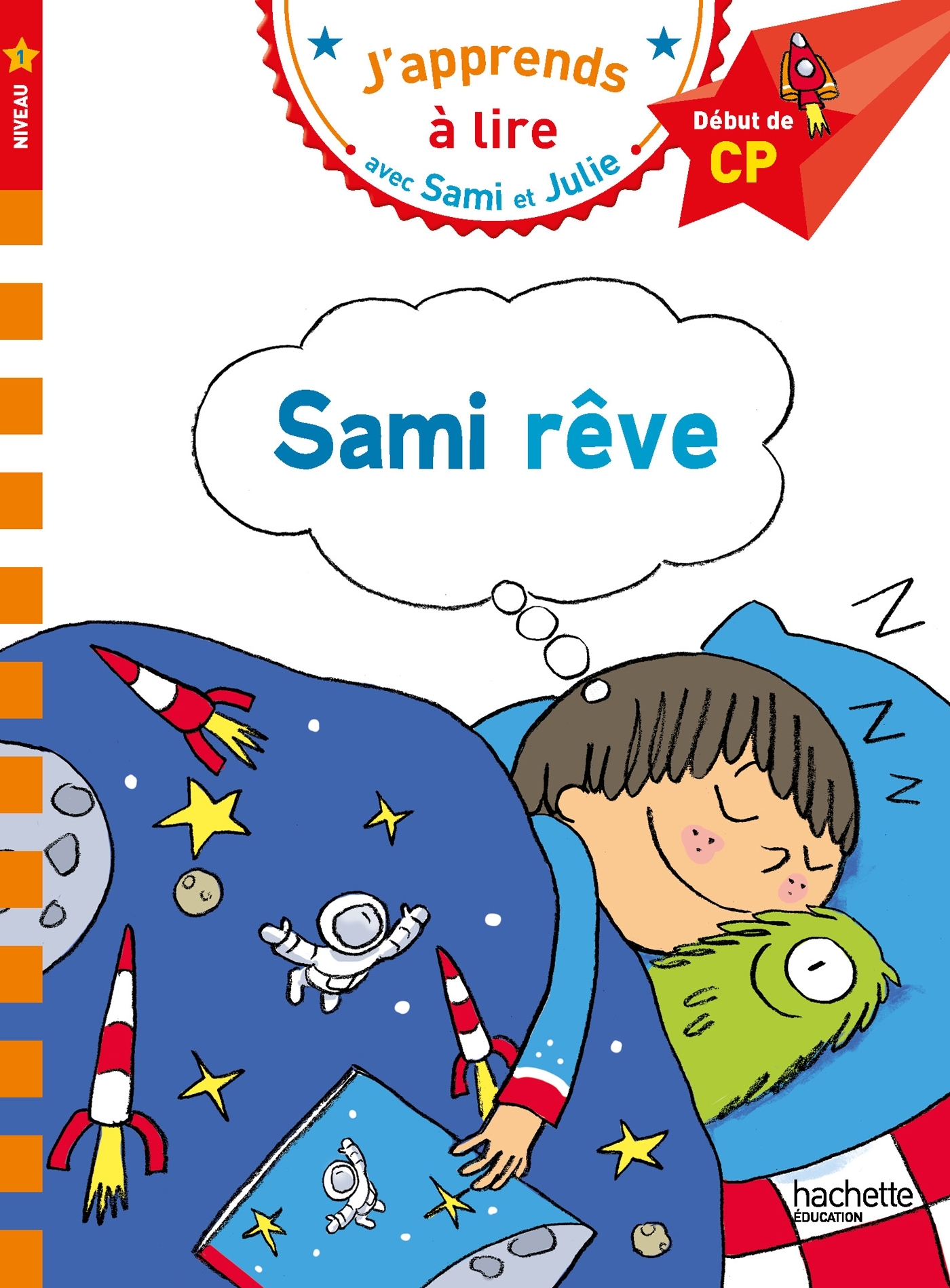 SAMI ET JULIE CP NIVEAU 1 SAMI REVE - Thérèse Bonté - HACHETTE EDUC