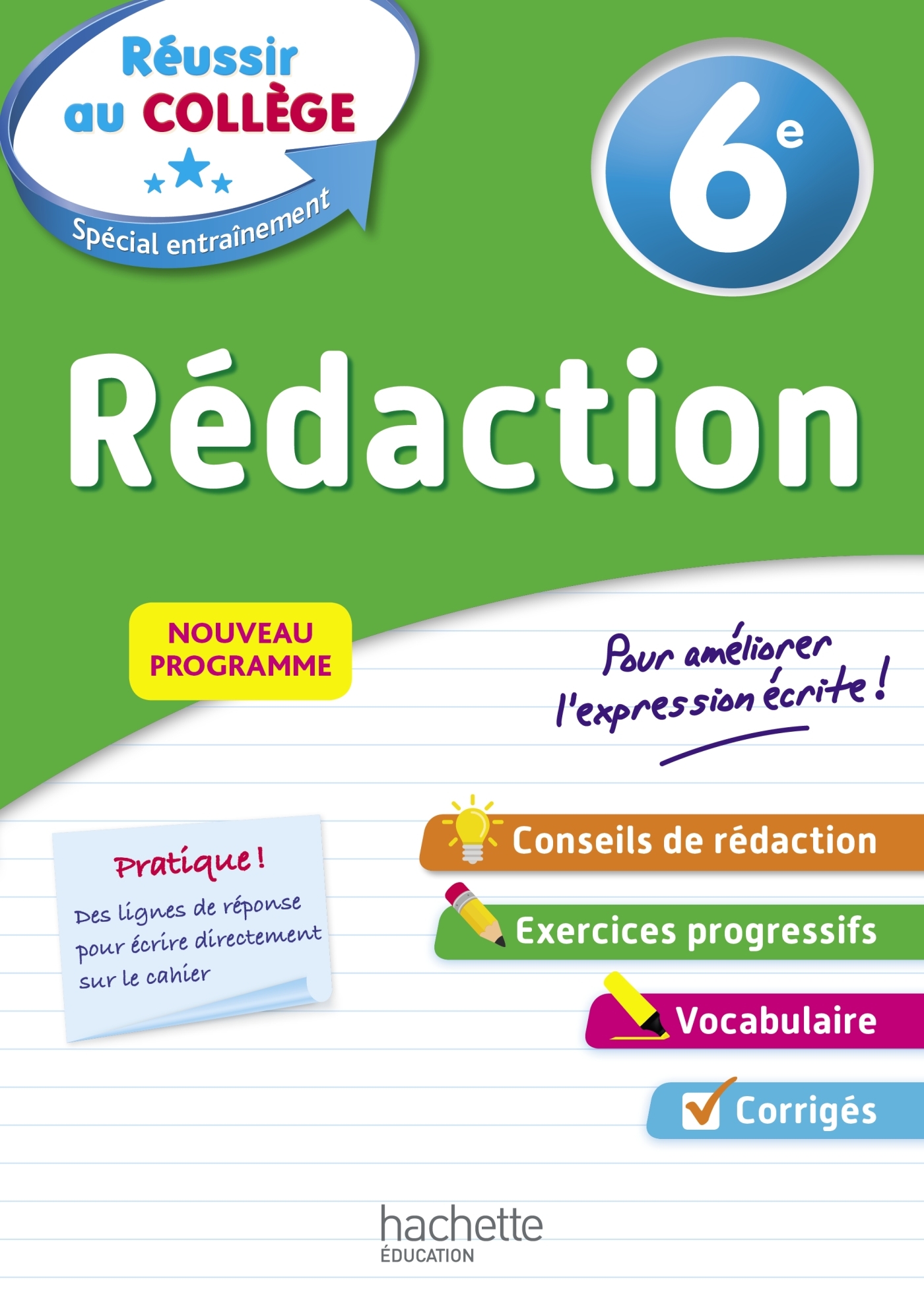 REUSSIR AU COLLEGE - REDACTION 6EME - Morgan Senan - HACHETTE EDUC