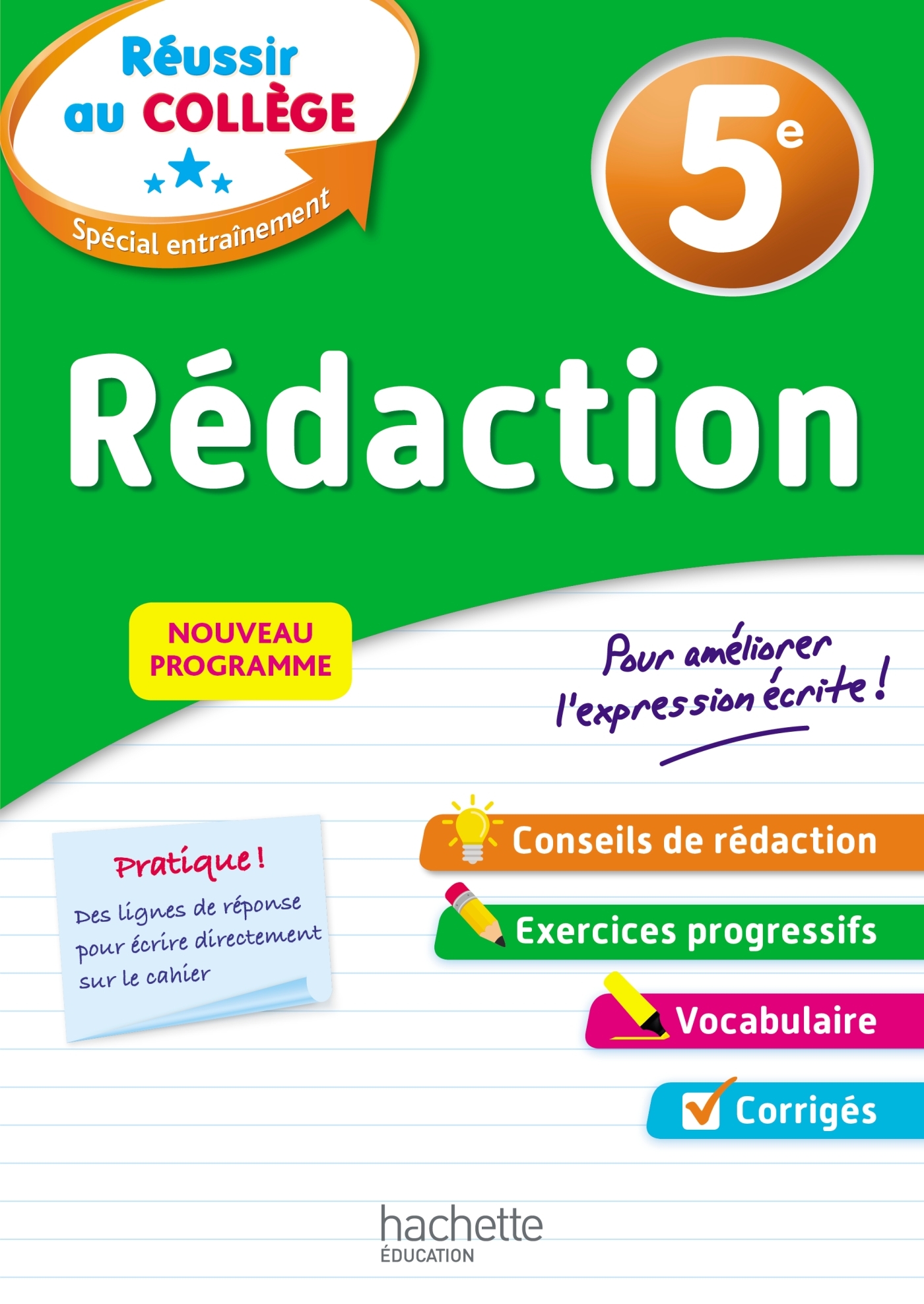 REUSSIR AU COLLEGE - REDACTION 5EME - Morgan Senan - HACHETTE EDUC