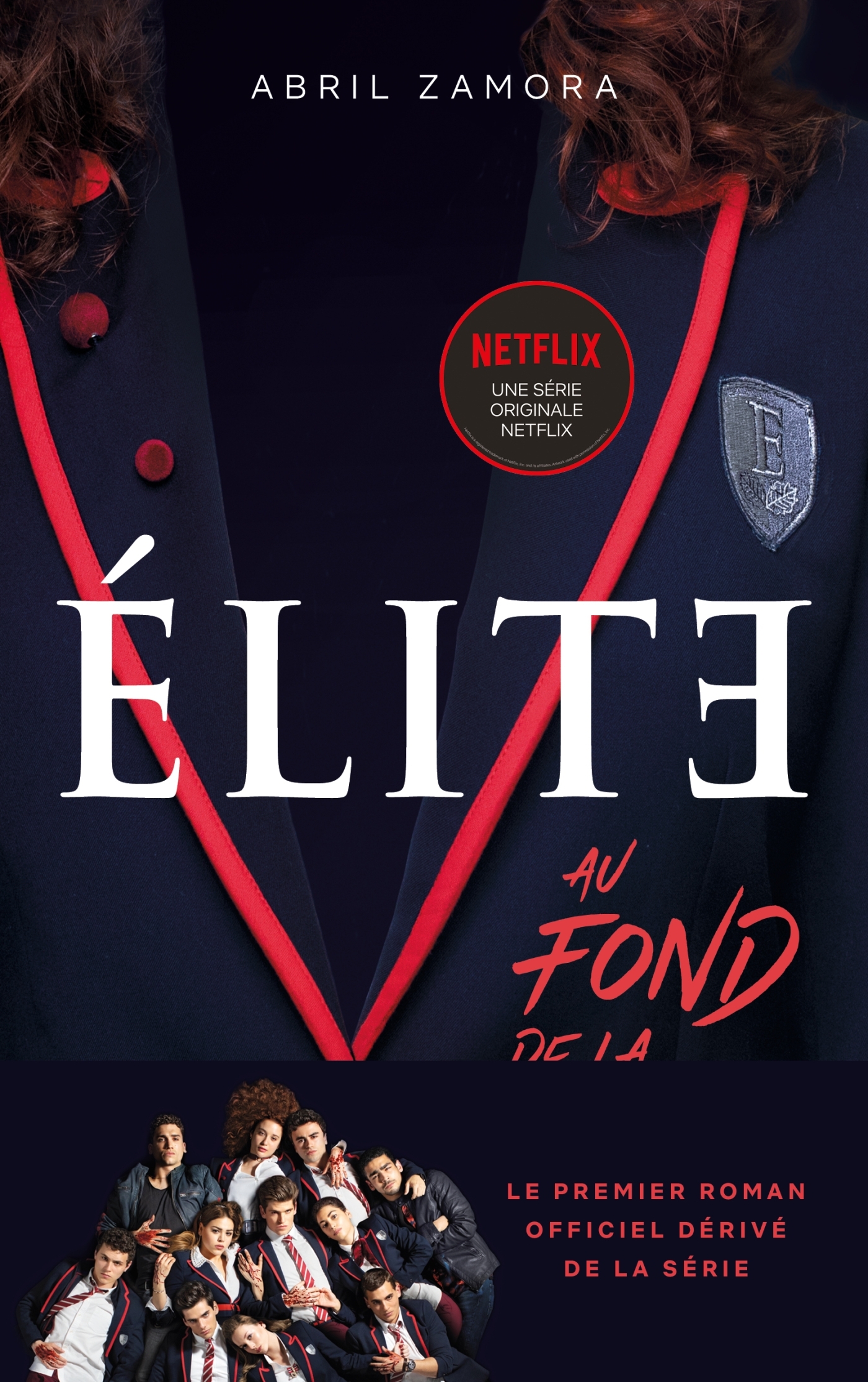 ELITE - T1 AU FOND DE LA CLASSE - Abril Zamora - HACHETTE ROMANS