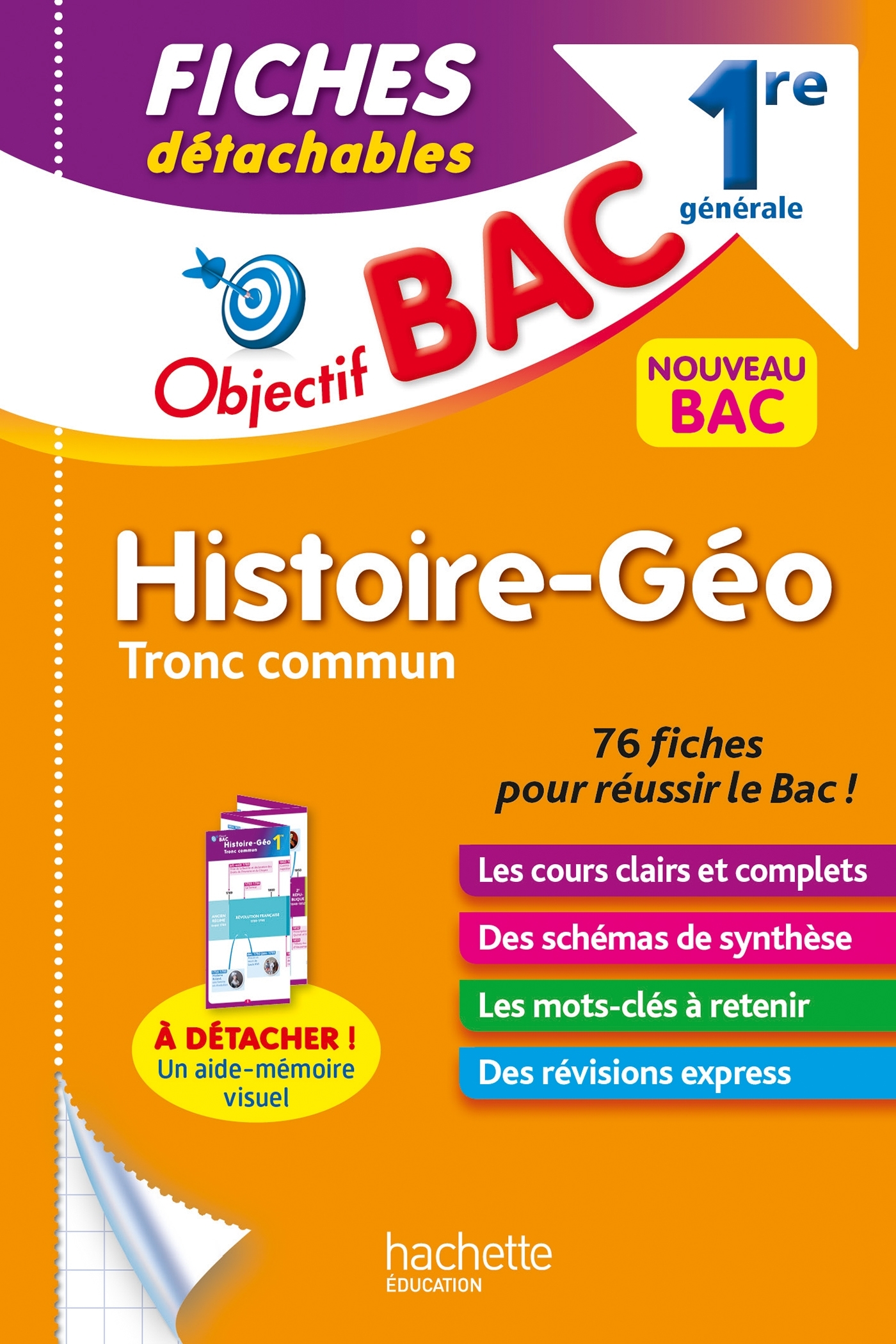 OBJECTIF BAC FICHES HISTOIRE-GEOGRAPHIE 1ERE GENERALE - Arnaud Léonard - HACHETTE EDUC