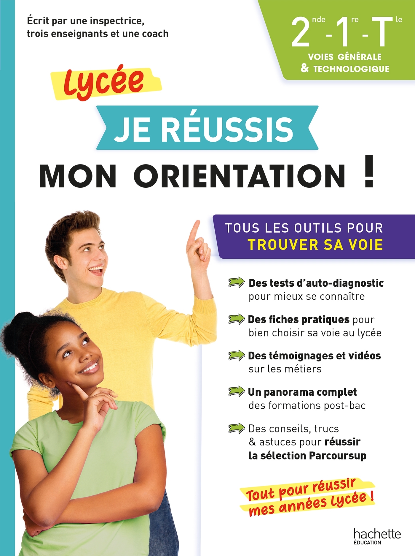 JE REUSSIS MON ORIENTATION 2NDE-1ERE-TERM VOIES GENERALE ET TECHNOLOGIQUE - Véronique Blanc - HACHETTE EDUC