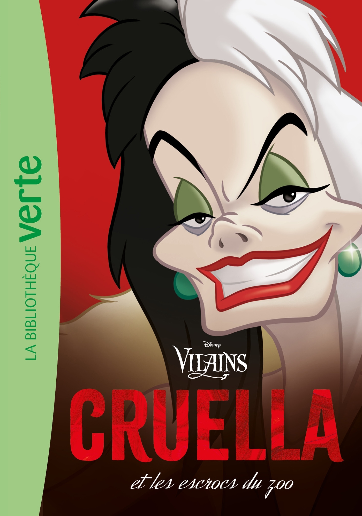 VILLAINS - T1  CRUELLA -  Walt Disney company - HACHETTE JEUN.