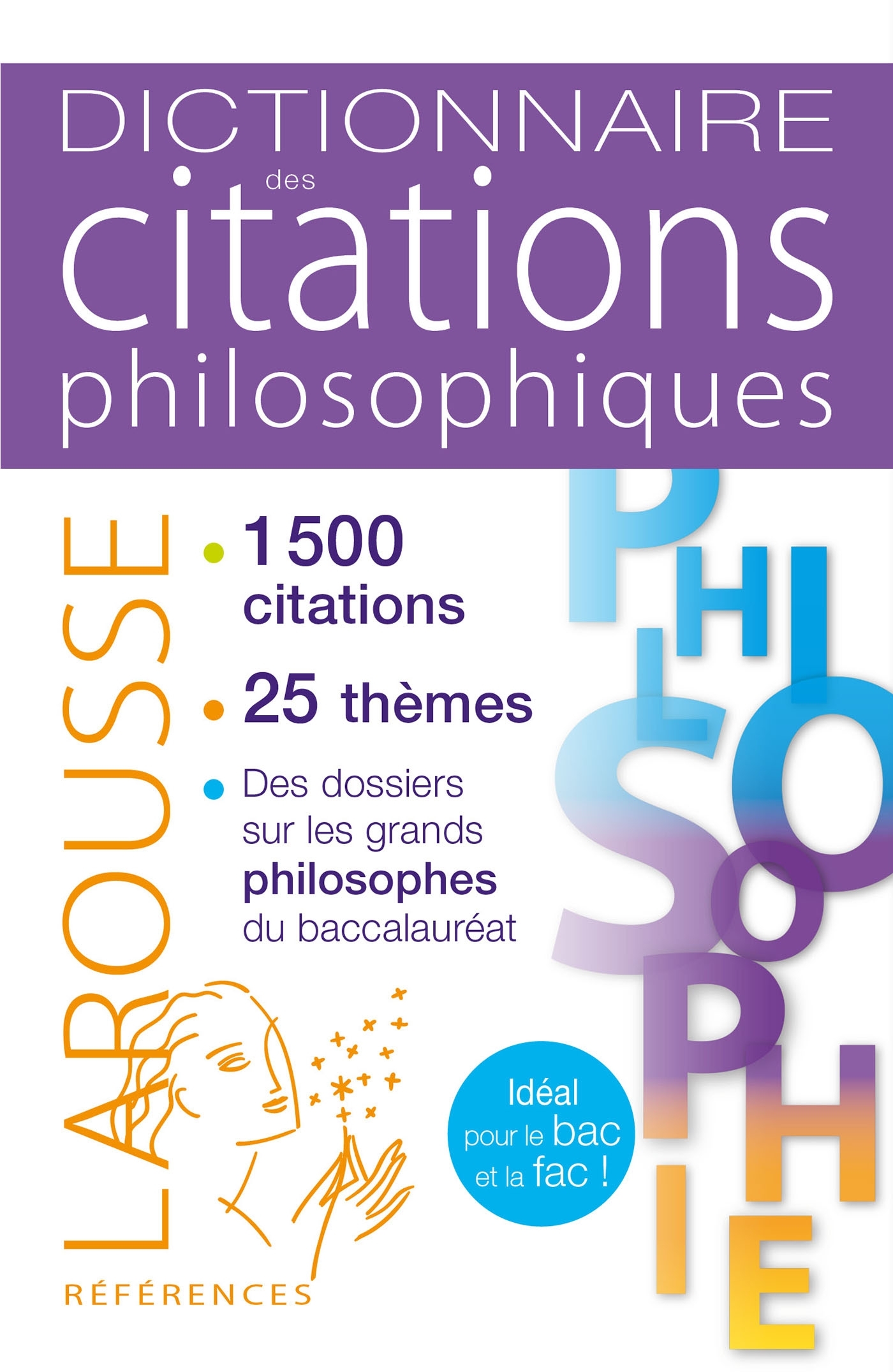 DICTIONNAIRE DES CITATIONS PHILOSOPHIQUES -   - LAROUSSE