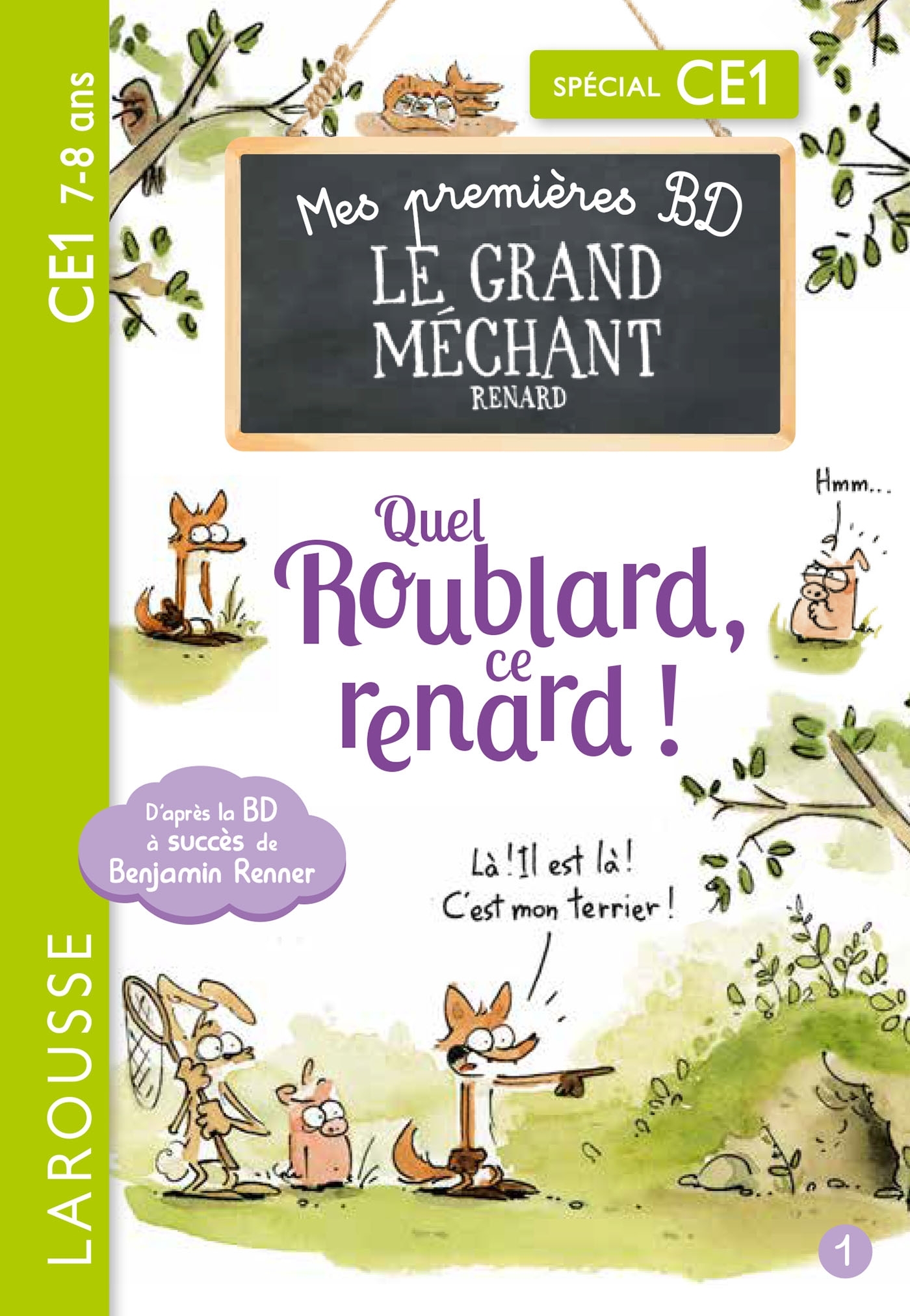 GRAND MECHANT RENARD - QUEL ROUBLARD, CE RENARD - XXX - LAROUSSE