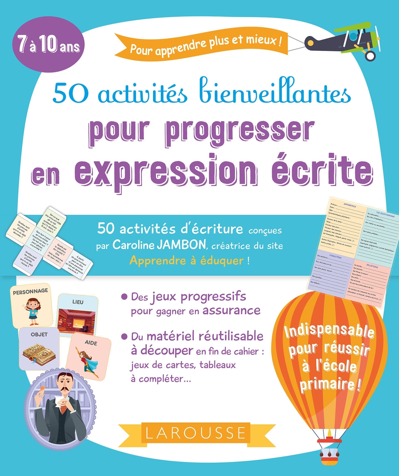 50 ACTIVITES BIENVEILLANTES POUR PROGRESSER EN EXPRESSION ECRITE - Caroline Jambon - LAROUSSE