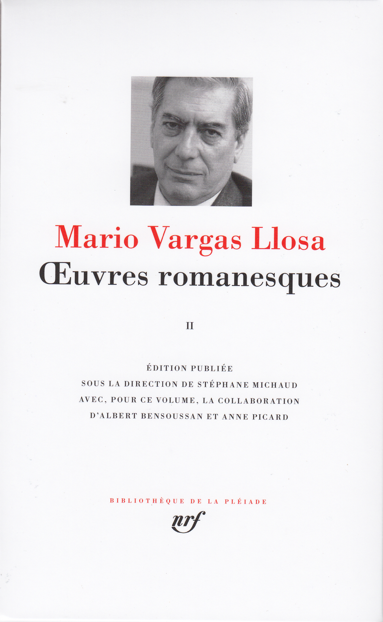 OEUVRES ROMANESQUES T2 - Mario VARGAS LLOSA - GALLIMARD