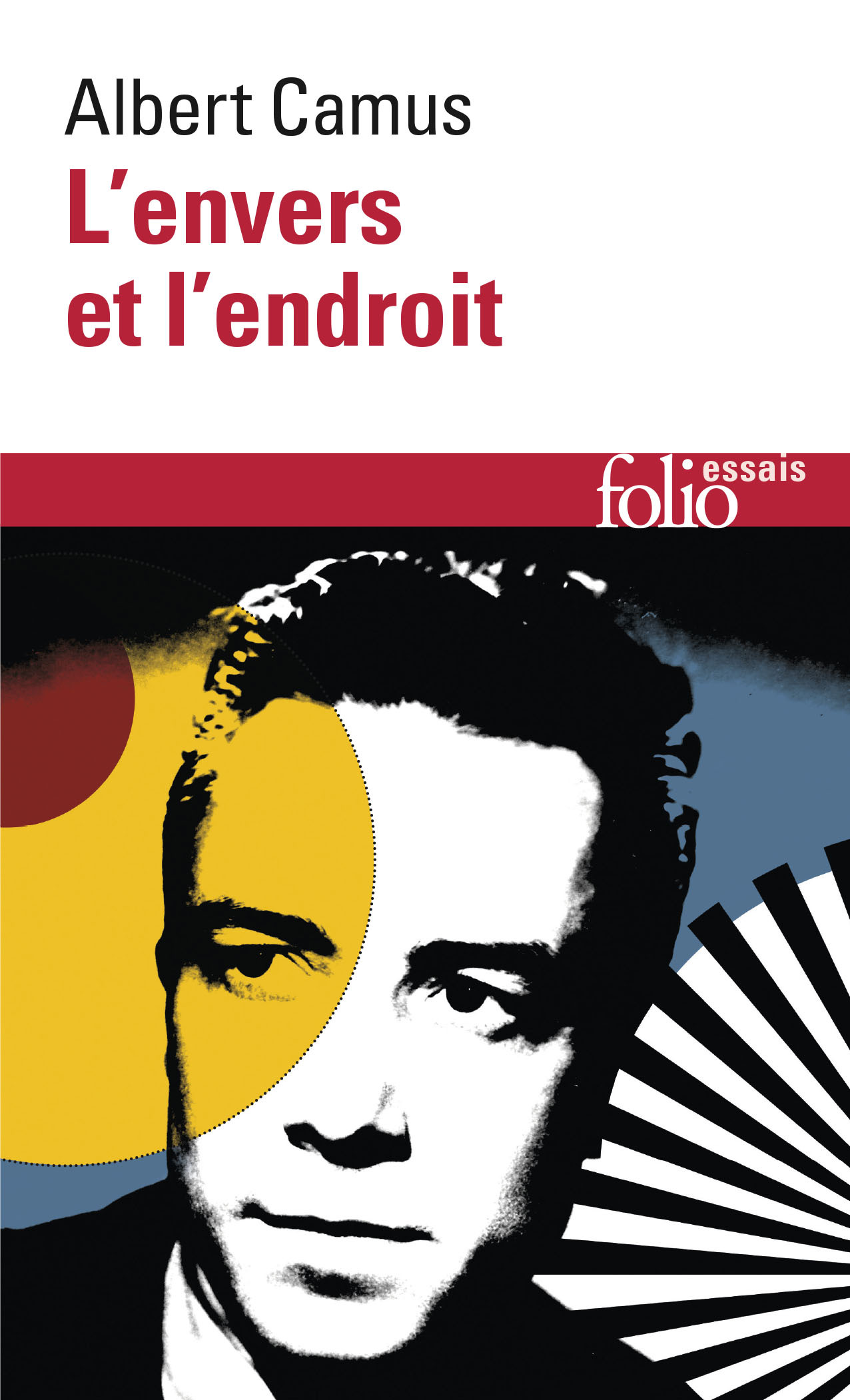 ENVERS ET ENDROIT - Albert Camus - FOLIO