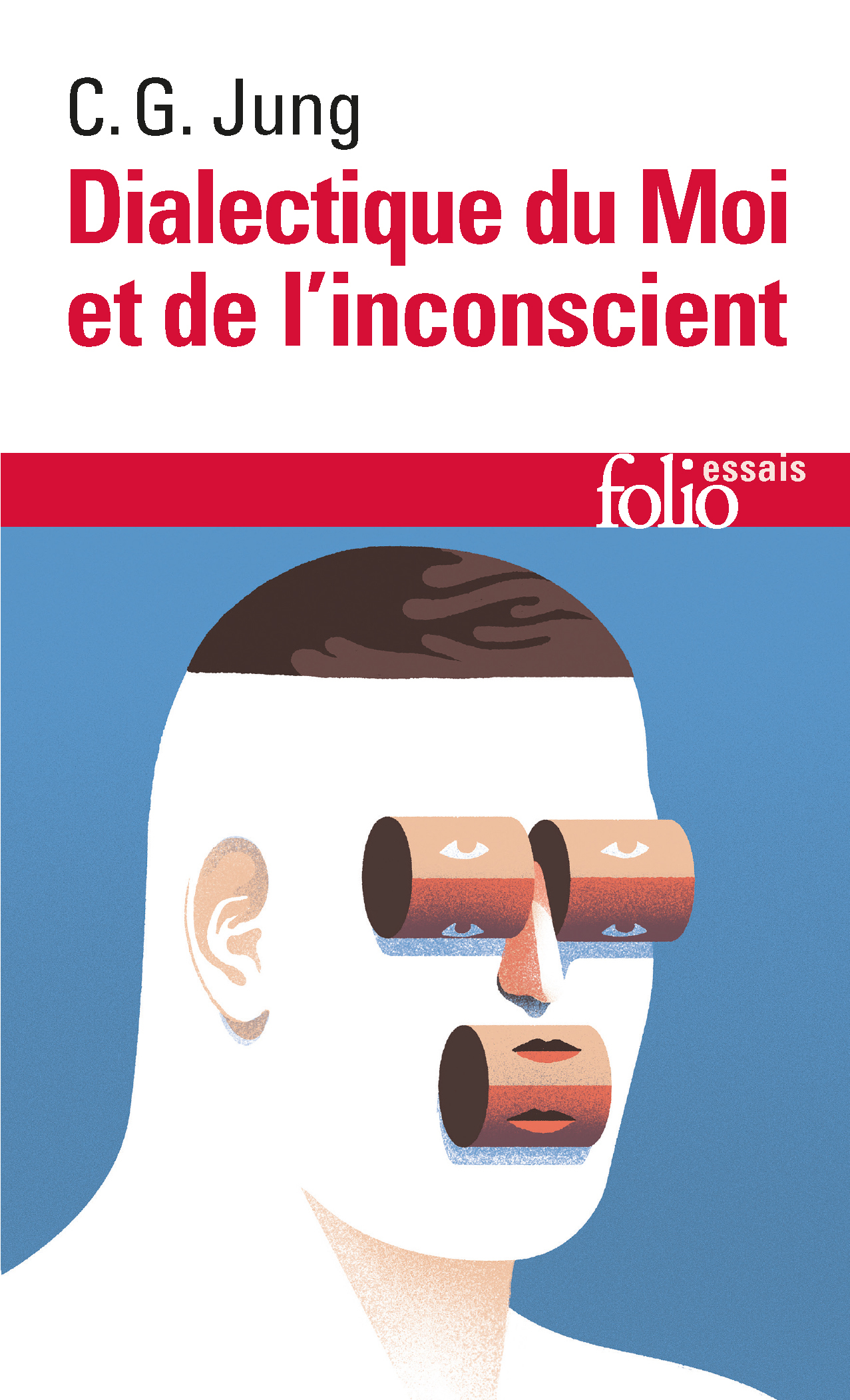 DIALECTIQUE DU MOI ET DE L-INCONSCIENT - Carl Gustav Jung - FOLIO