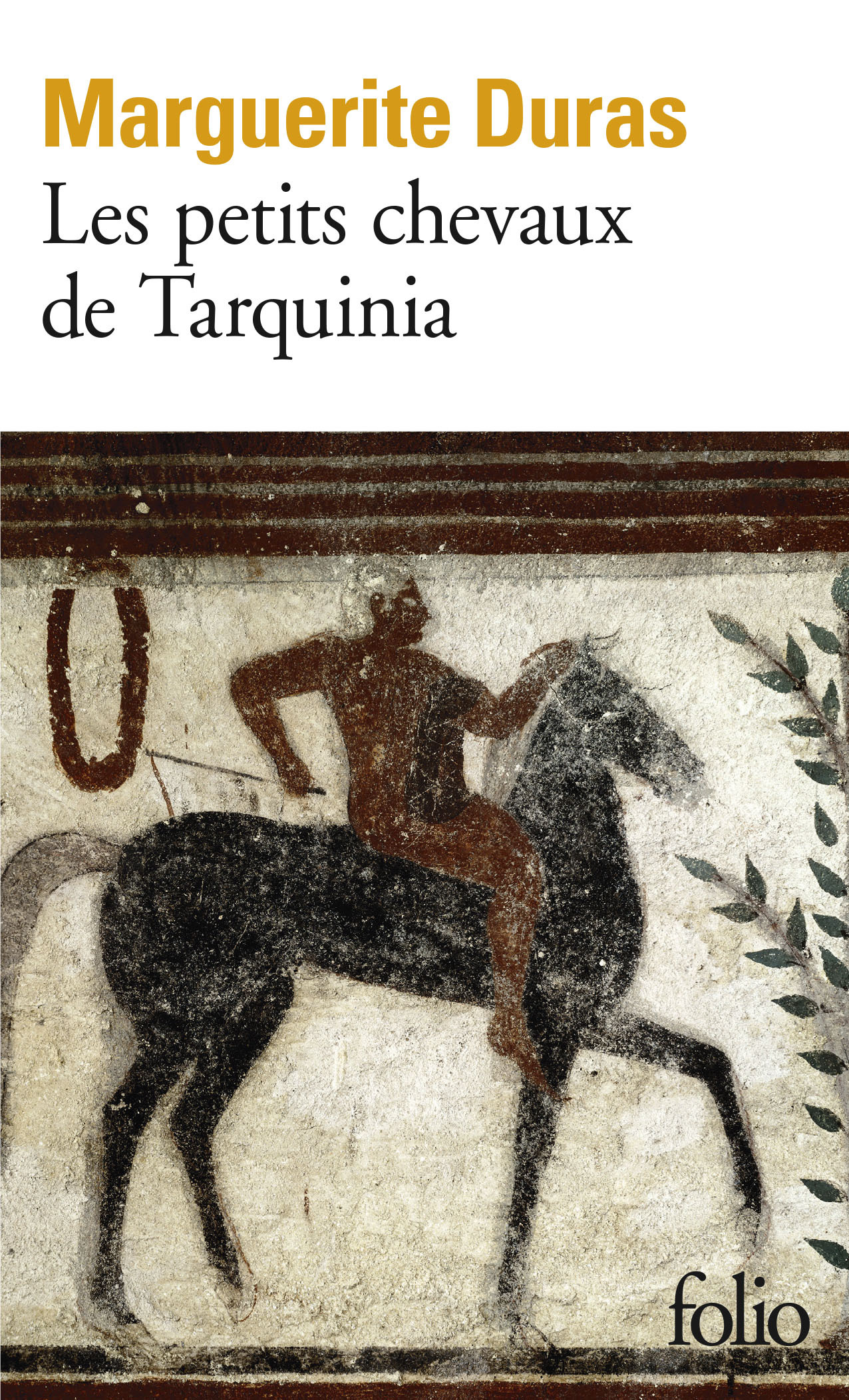 LES PETITS CHEVAUX TARQUINA - Marguerite Duras - FOLIO