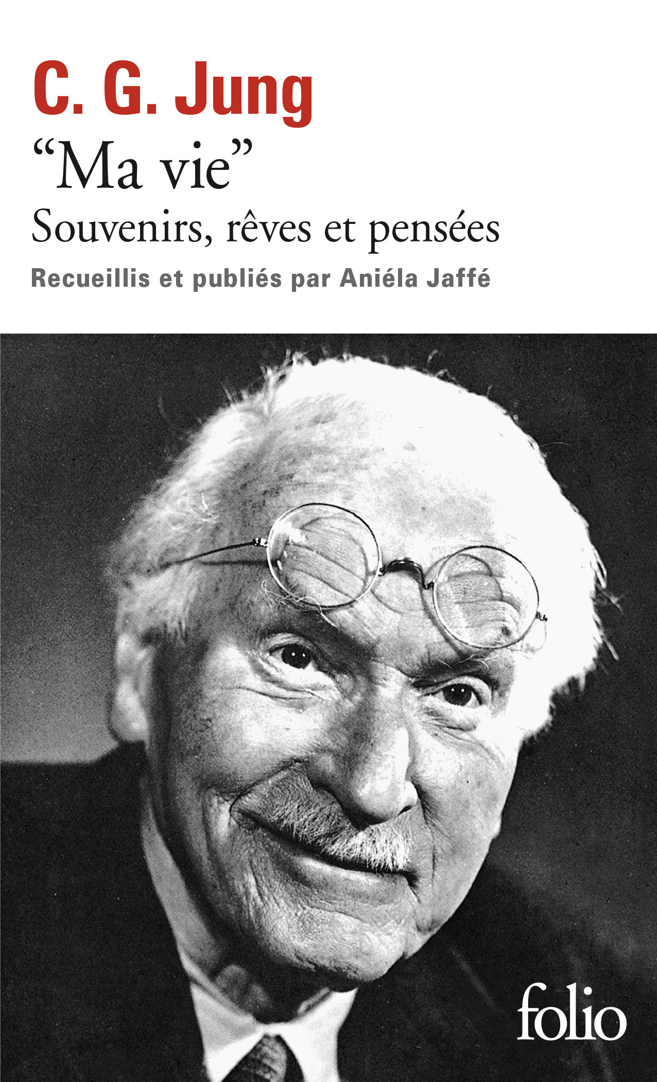 MA VIE - Carl Gustav Jung - FOLIO