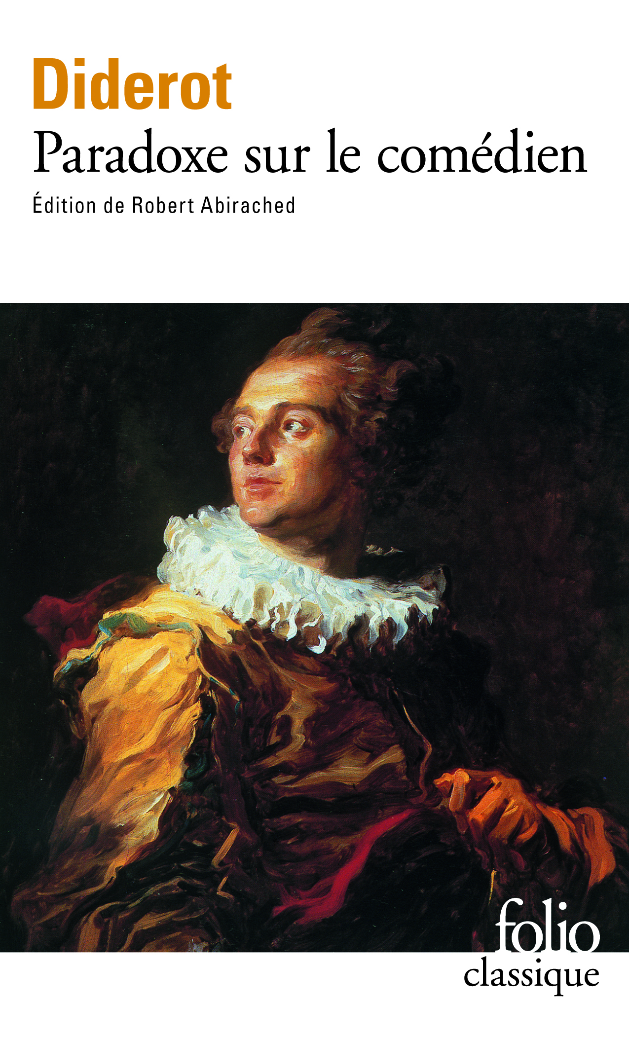 PARADOXE SUR LE COMEDIEN - Denis Diderot - FOLIO