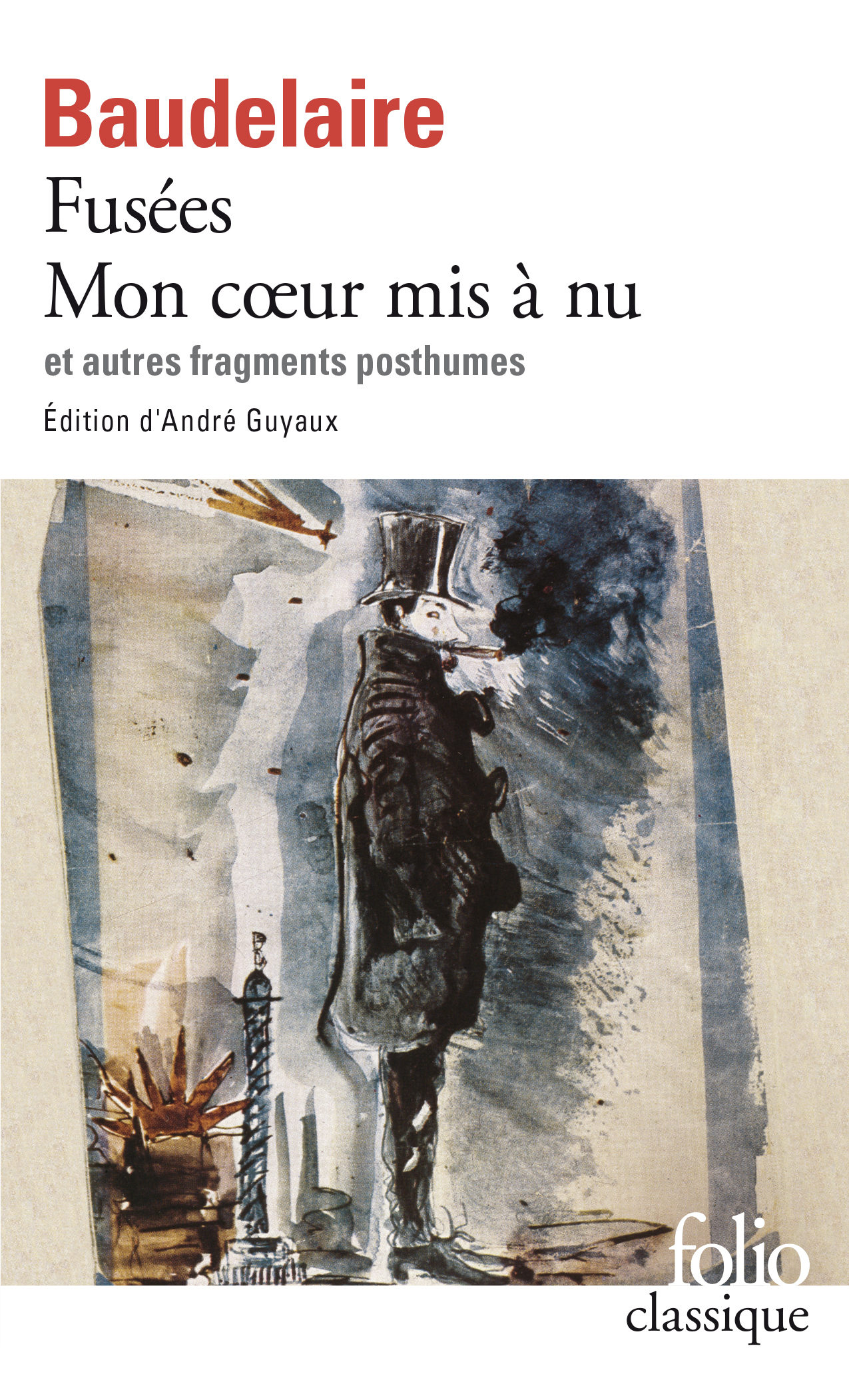 FUSEES / MON COEUR MIS A NU - Charles Baudelaire - FOLIO