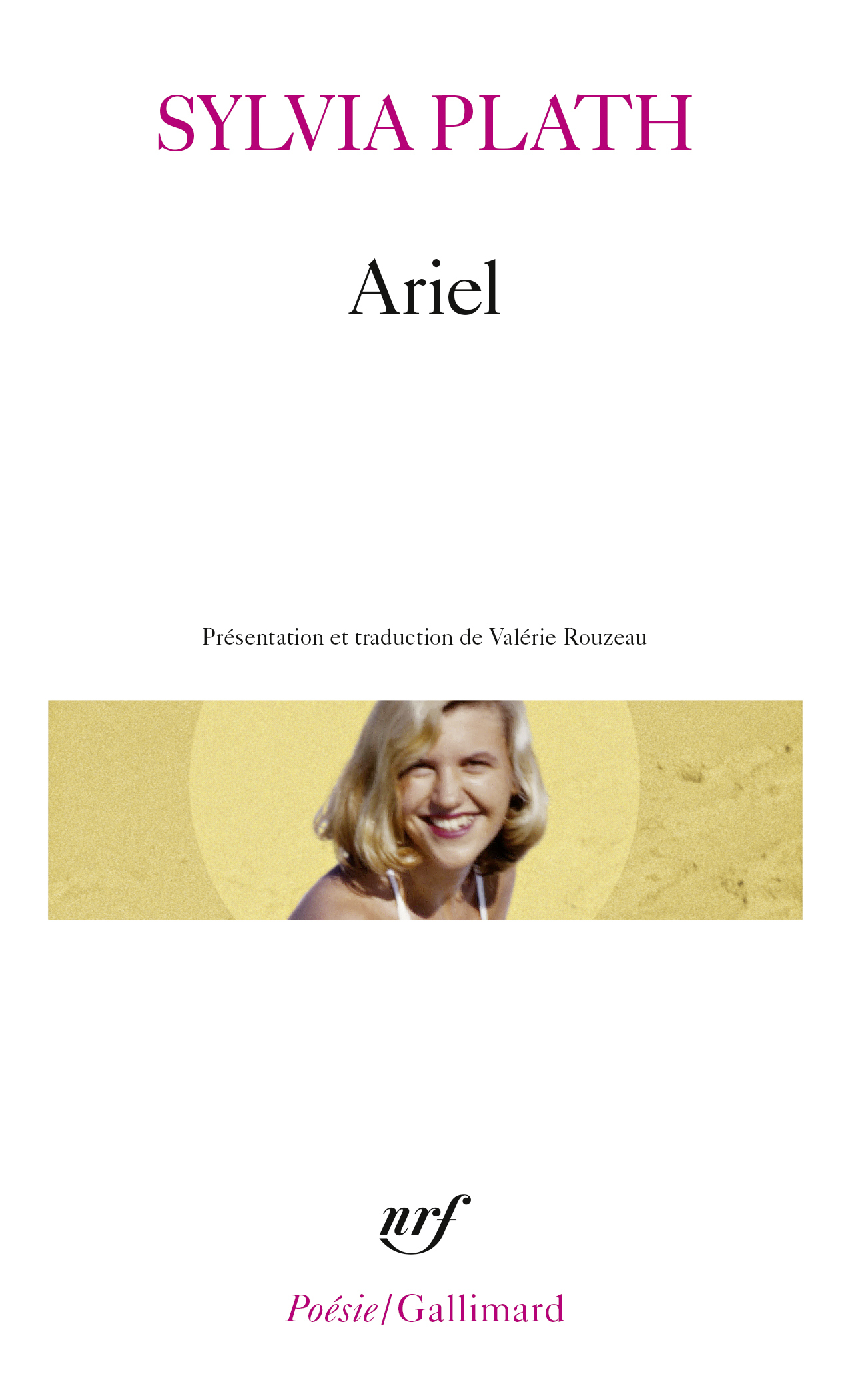 ARIEL - Sylvia Plath - GALLIMARD