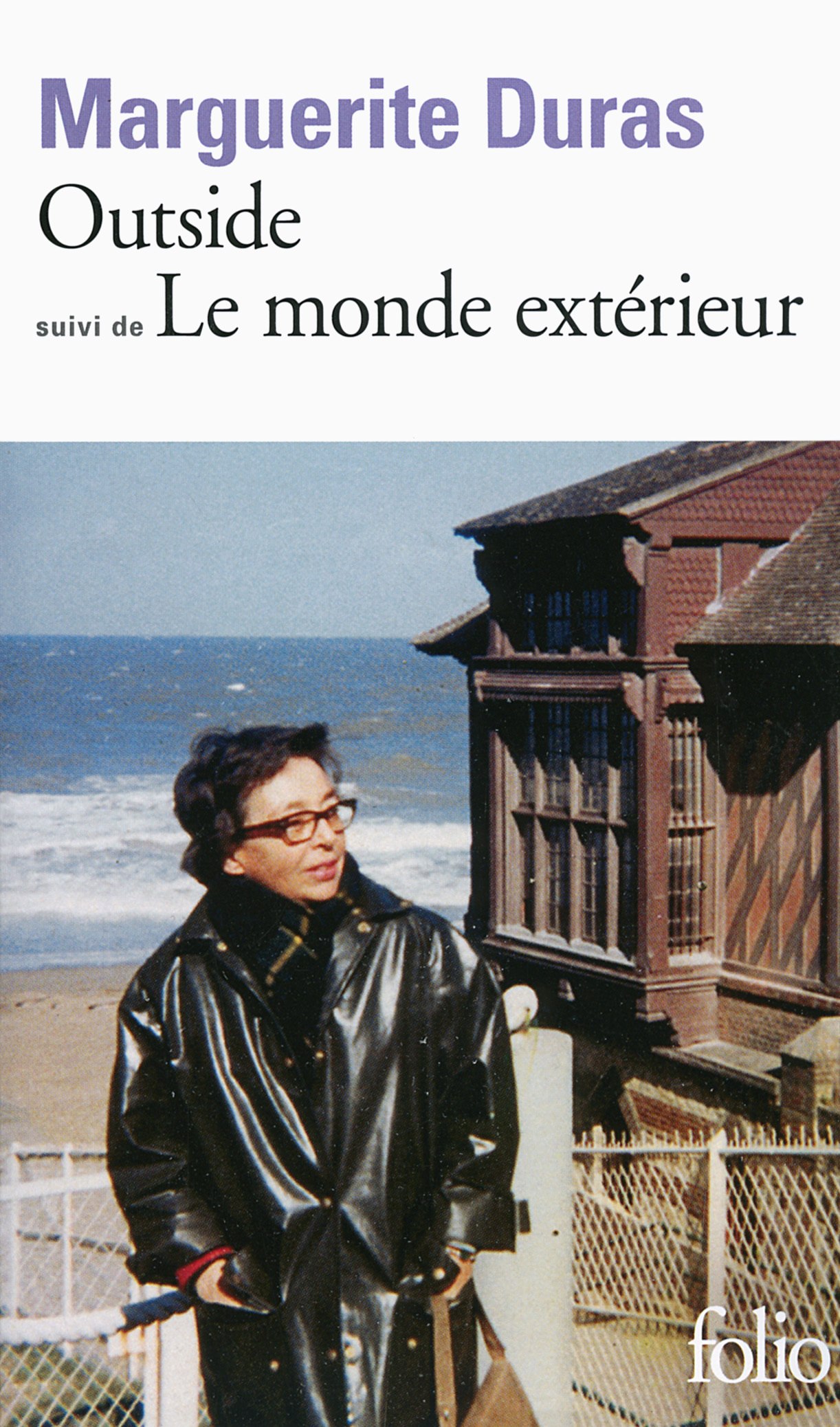 MONDE EXTERIEUR, OUTSIDE 2 - Marguerite Duras - FOLIO