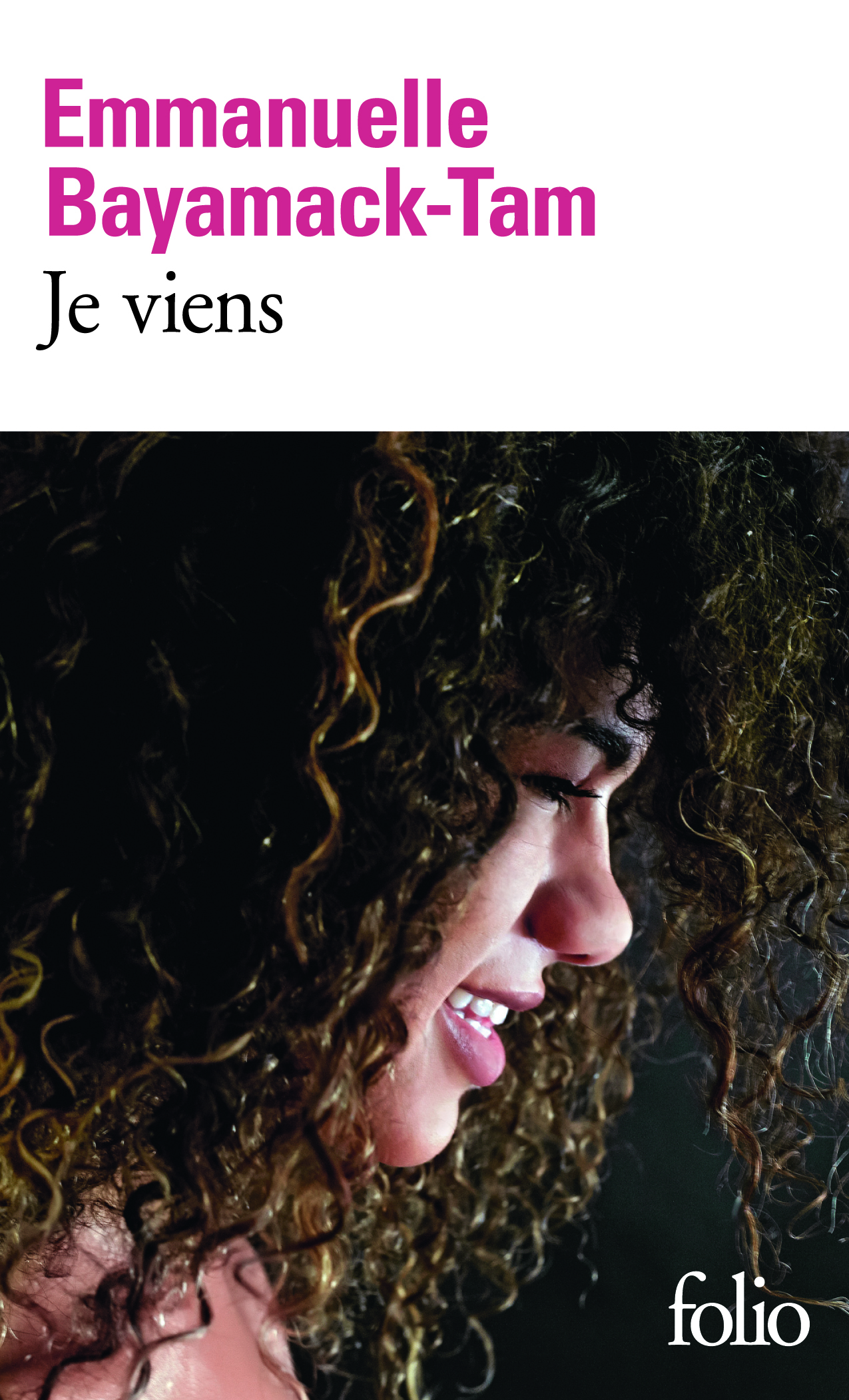 Je viens - Emmanuelle Bayamack-Tam - FOLIO