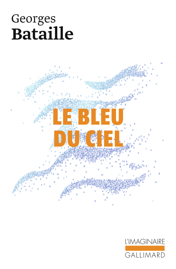 LE BLEU DU CIEL - Georges BATAILLE - GALLIMARD