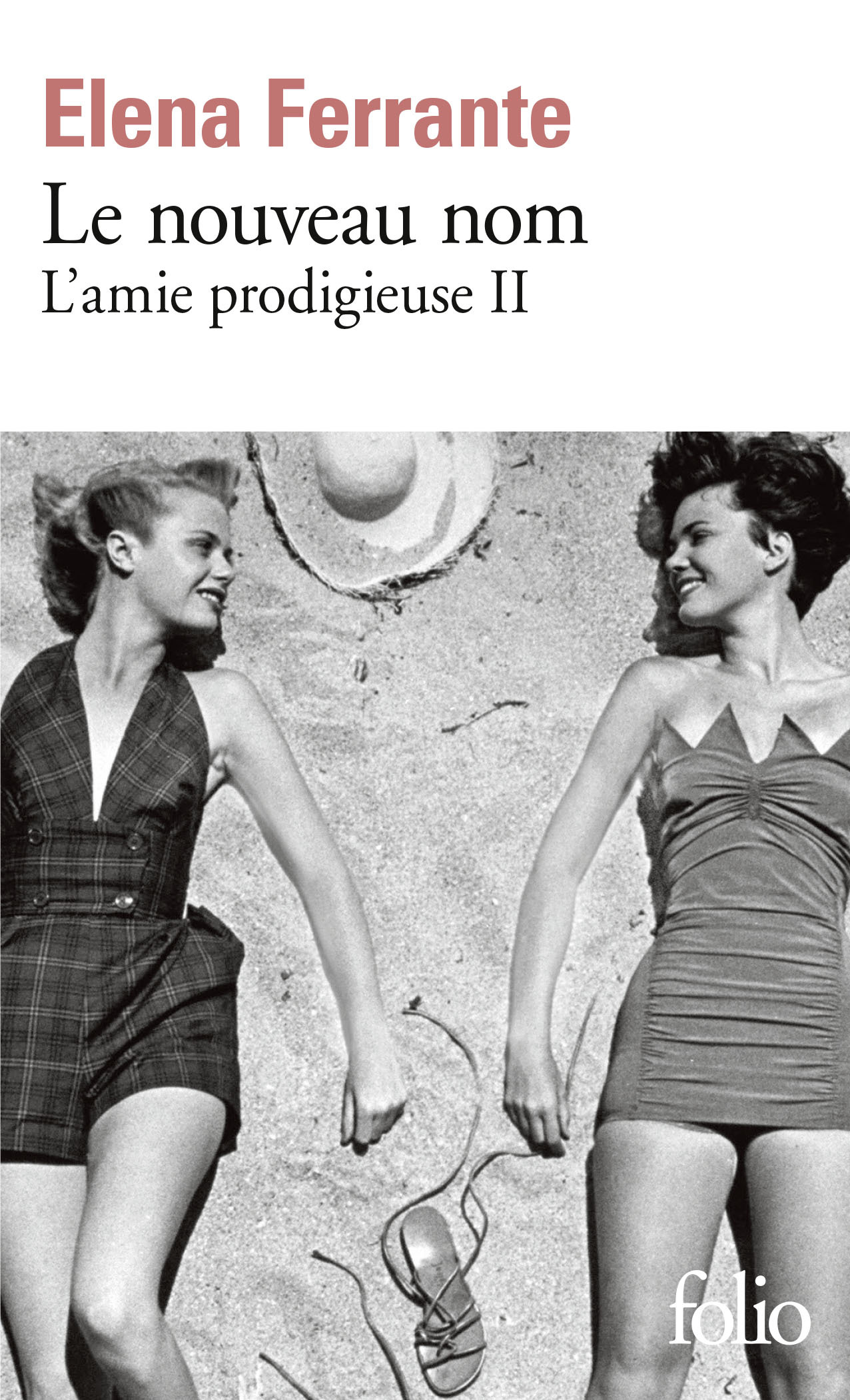 LE NOUVEAU NOM (L-AMIE PRODIGIEUSE II) - Elena Ferrante - FOLIO