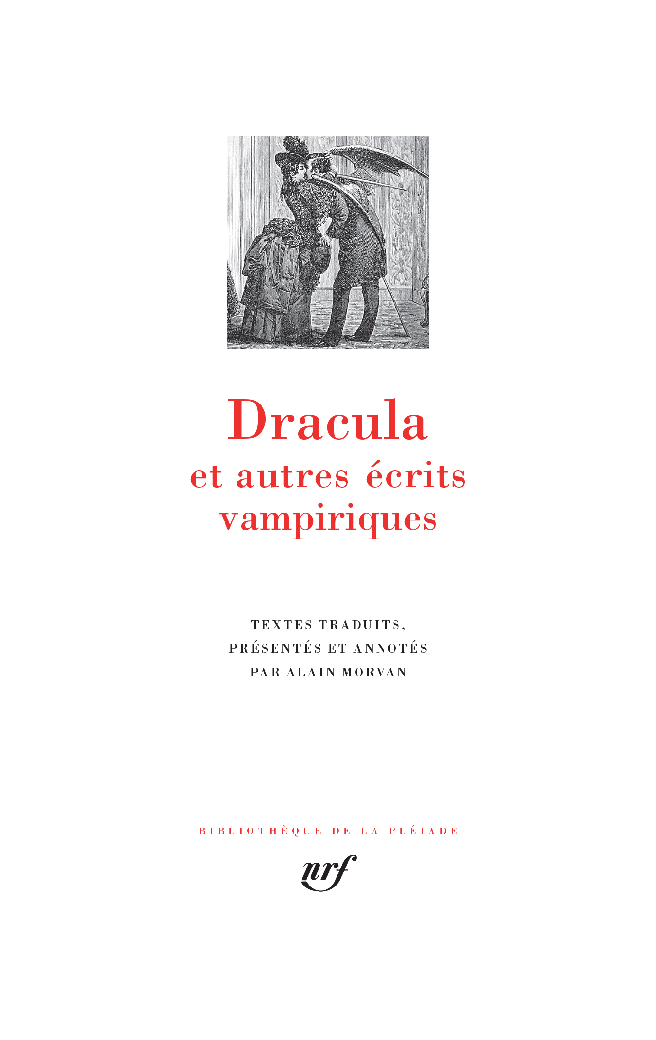 DRACULA ET AUTRES ECRITS VAMPIRIQUES -  Collectifs - GALLIMARD