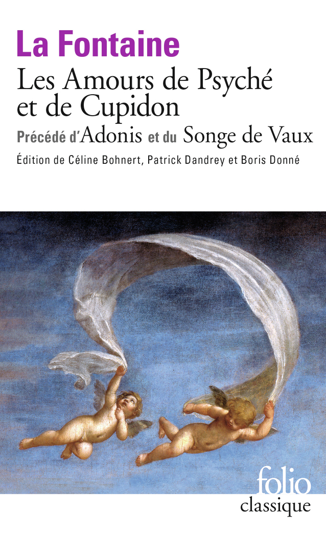 ADONIS, LE SONGE DE VAUX, LES AMOURS DE PSYCHE ET DE CUPIDON - Jean de La Fontaine - FOLIO