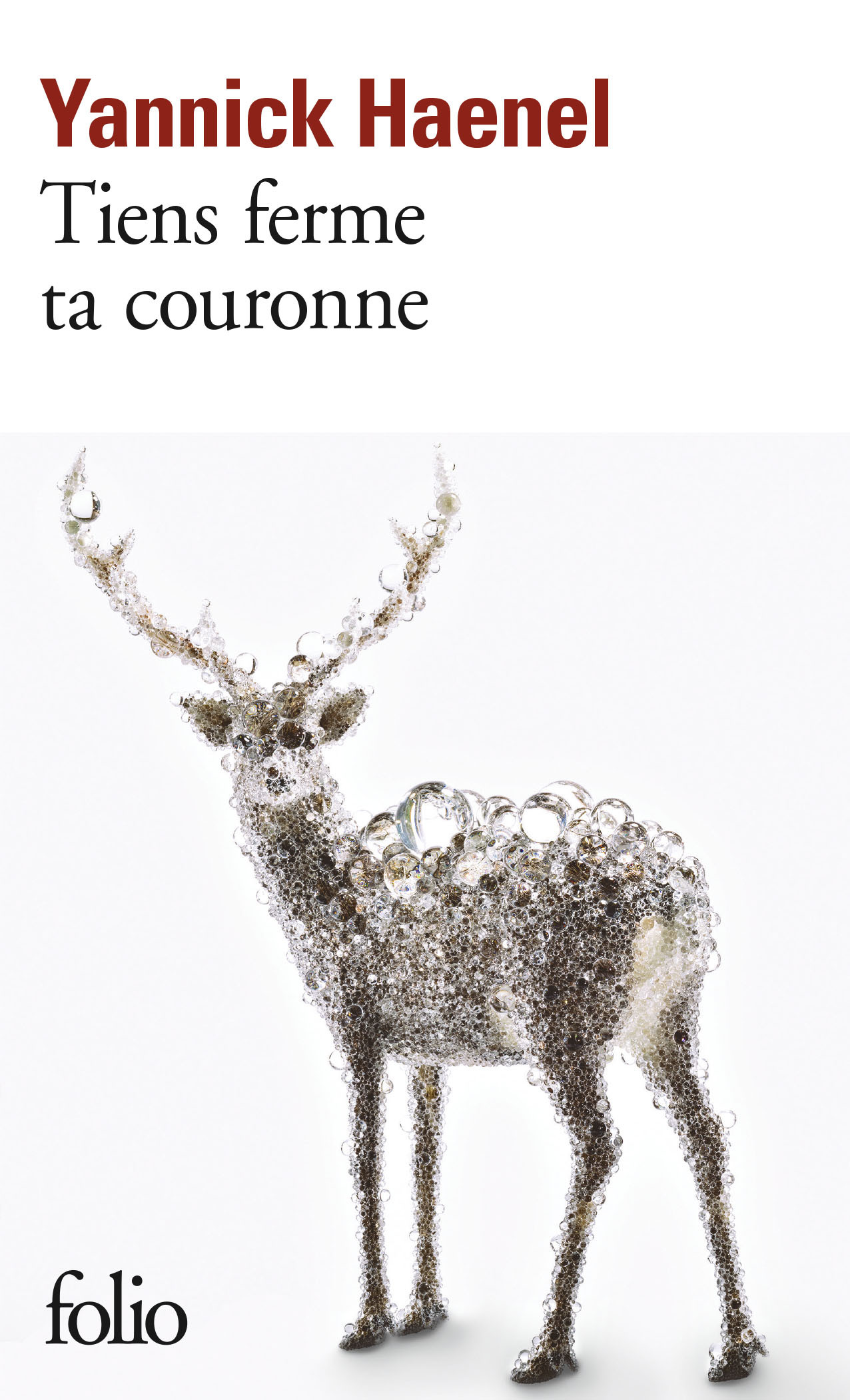 TIENS FERME TA COURONNE - Yannick Haenel - FOLIO