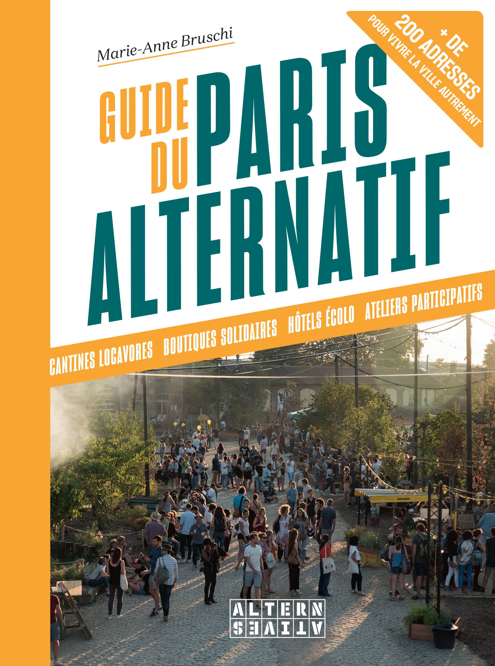 GUIDE DU PARIS ALTERNATIF - Marie-Anne Bruschi - ALTERNATIVES