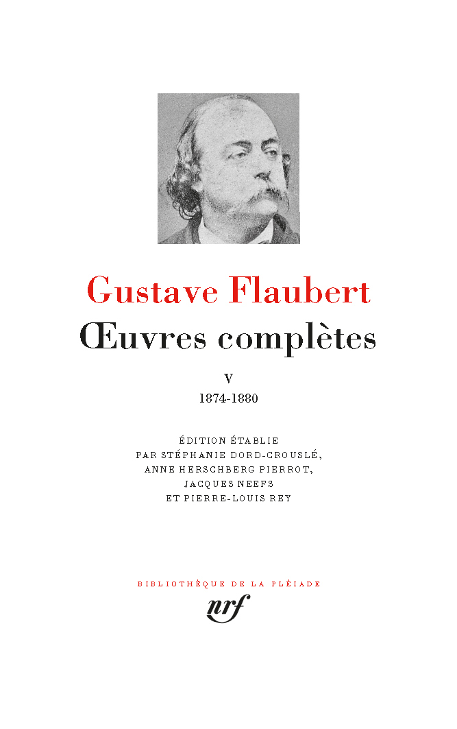 OEUVRES COMPLETES V - Gustave Flaubert - GALLIMARD