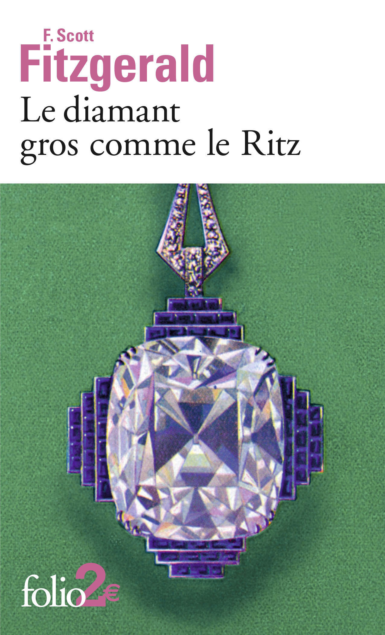 LE DIAMANT GROS COMME LE RITZ - Francis Scott Fitzgerald - FOLIO