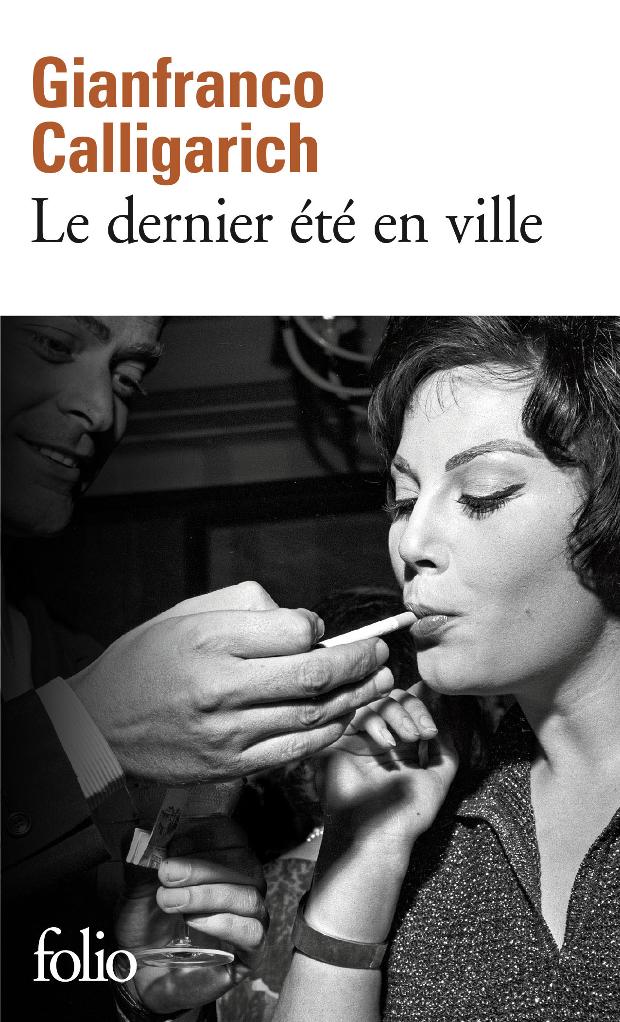 LE DERNIER ETE EN VILLE - Gianfranco Calligarich - FOLIO