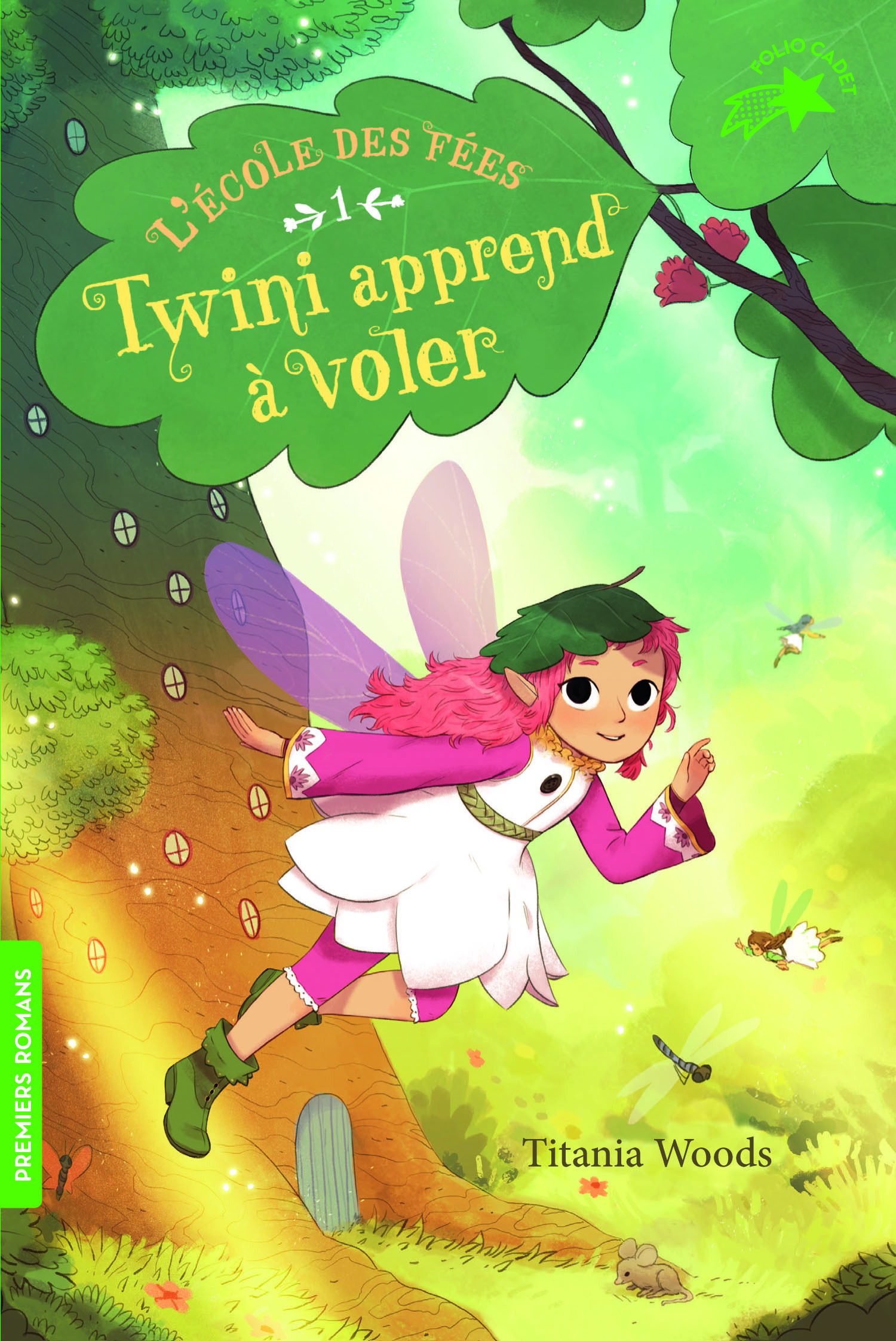 ECOLE DES FEES T1 TWINI APPREND A VOLER - Titania Woods - GALLIMARD JEUNE