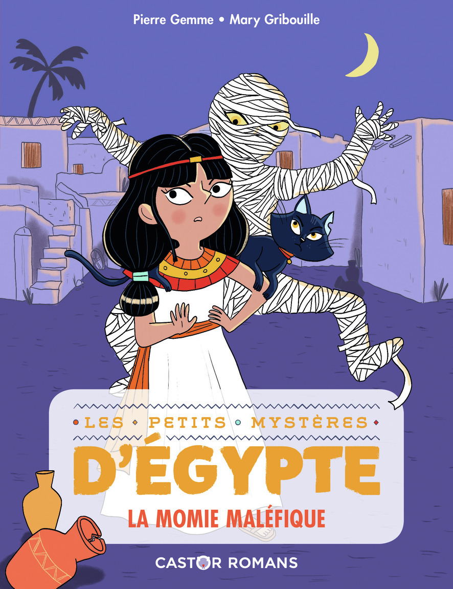 LES PETITS MYSTERES D-EGYPTE T2 -  LA MOMIE MALEFIQUE - Pierre Gemme - PERE CASTOR