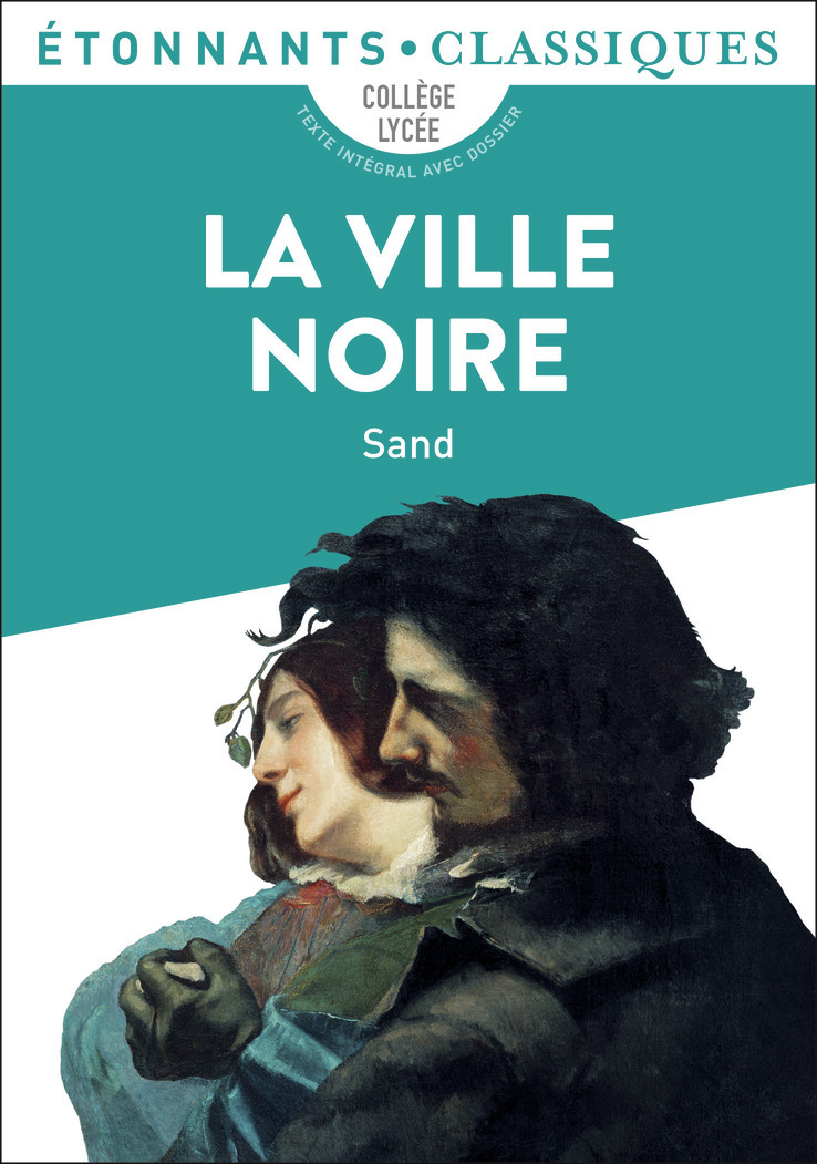 LA VILLE NOIRE - George Sand - FLAMMARION