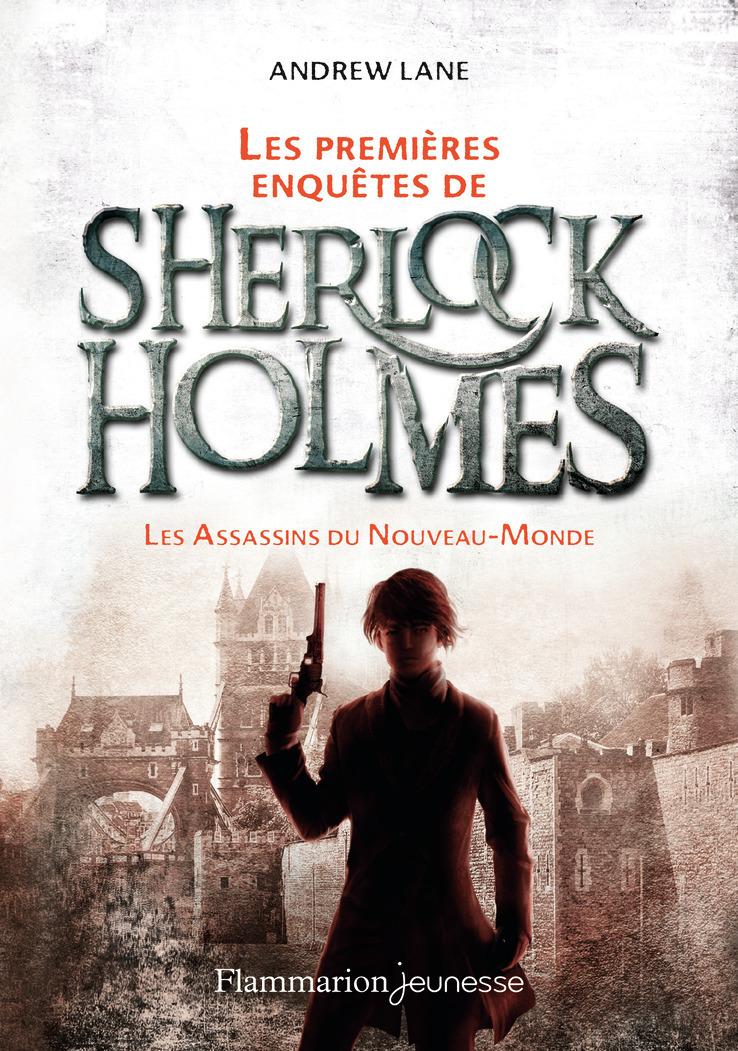 LES PREMIERES AVENTURES DE SHERLOCK HOLMES T2 (NE) - Andrew Lane - FLAM JEUNESSE