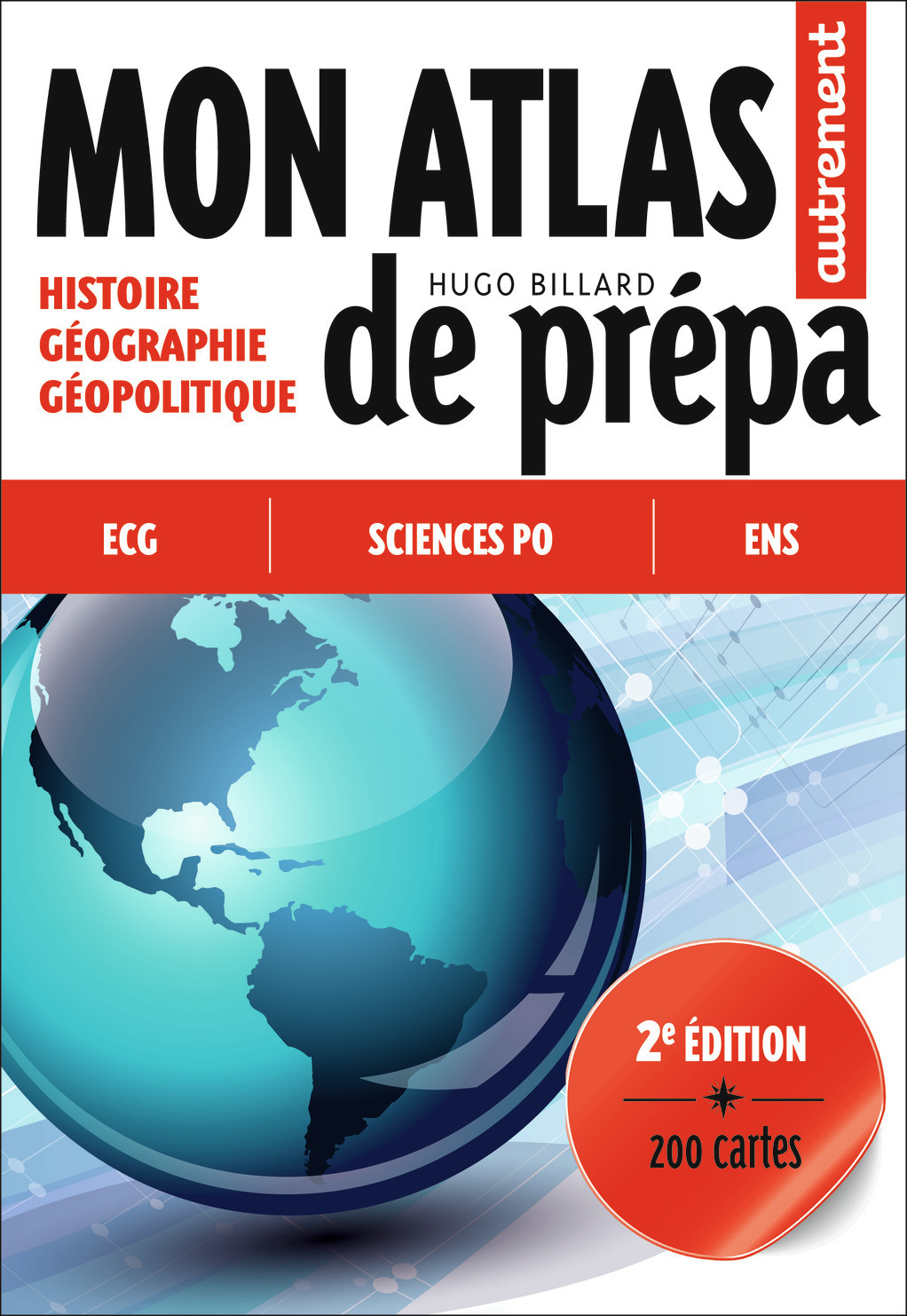 MON ATLAS DE PREPA - 80 THEMES POUR REUSSIR LES CONCOURS - Hugo Billard - AUTREMENT