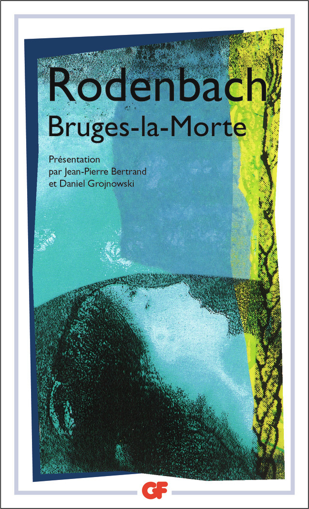 BRUGES-LA-MORTE - Georges Rodenbach - FLAMMARION