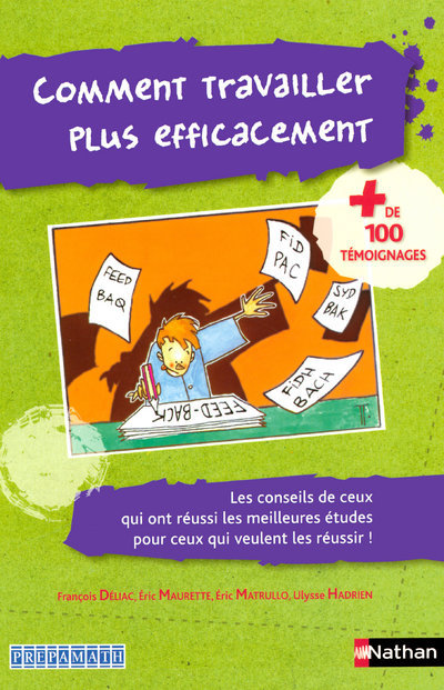 COMMENT TRAVAILLER PLUS EFFICACEMENT - François Deliac - NATHAN