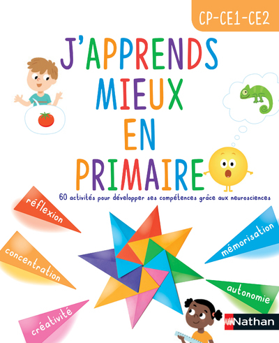 J-APPRENDS A MIEUX APPRENDRE EN PRIMAIRE - 60 ACTIVITES POUR DEVELOPPER SES COMPETENCES EXECUTIVES - Caroline Roux - NATHAN