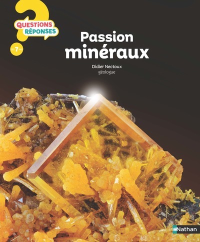 Passion minéraux - Didier Nectoux - NATHAN