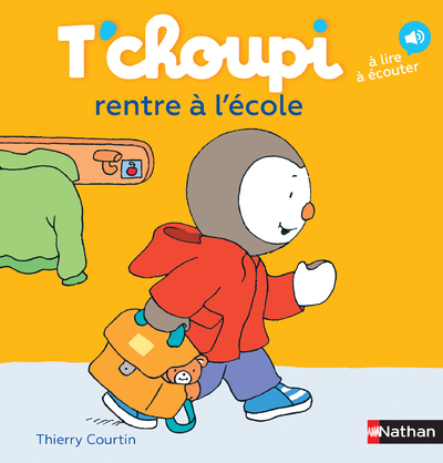 T-CHOUPI RENTRE A L-ECOLE - Thierry Courtin - NATHAN