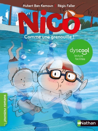 DYSCOOL-NICO : COMME UNE GRENOUILLE ! - Hubert Ben Kemoun - NATHAN