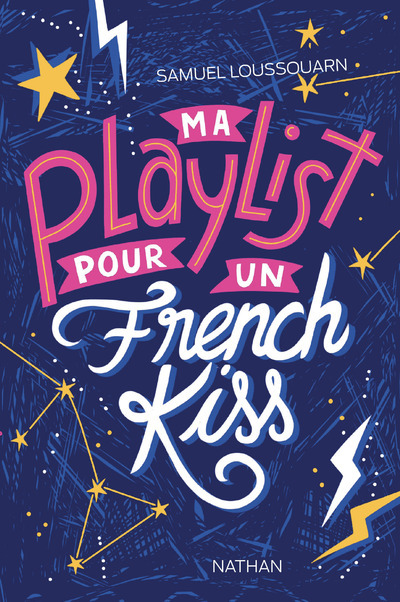 MA PLAYLIST POUR UN FRENCH KISS - Samuel Loussouarn - NATHAN