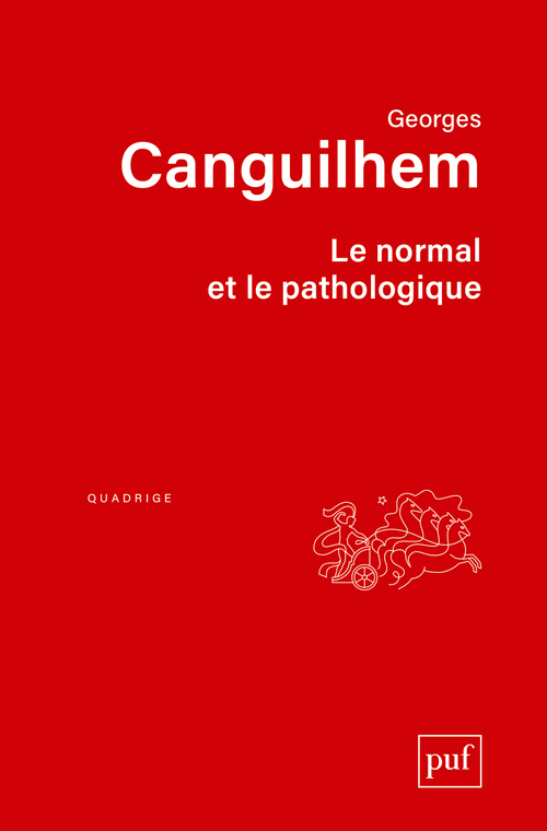 LE NORMAL ET LE PATHOLOGIQUE (12ED) - Georges CANGUILHEM - PUF