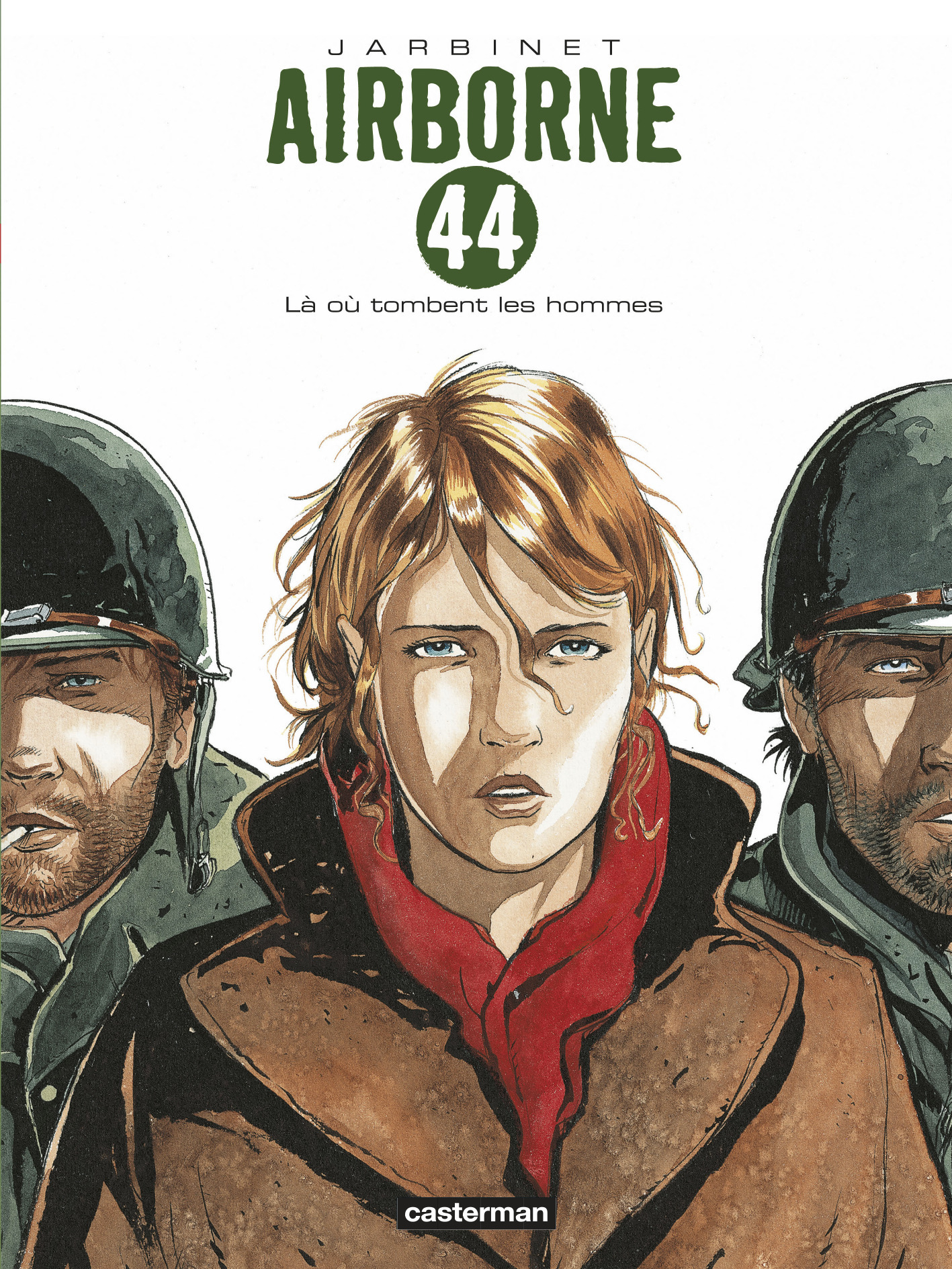 AIRBORNE 44 T1 LA OU TOMBENT LES HOMMES - Philippe Jarbinet - CASTERMAN