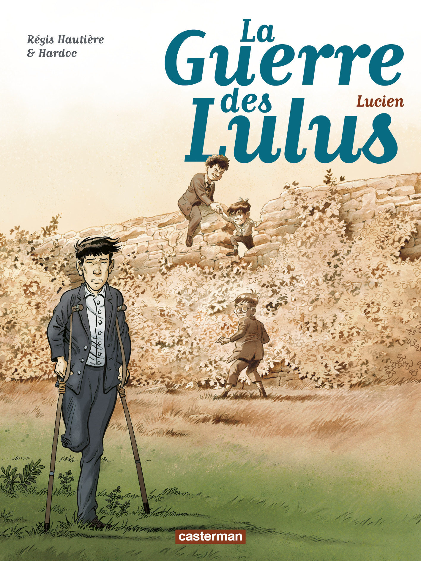 LA GUERRE DES LULUS T6 LUCIEN -  /REGIS HARDOC/HAUTIERE - CASTERMAN