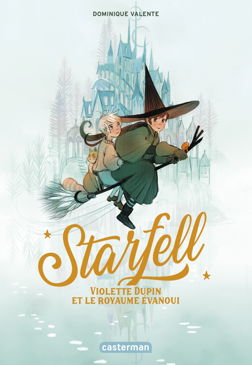 STARFELL T3 - VIOLETTE DUPIN ET LE ROYAUME EVANOUI - Dominique Valente - CASTERMAN