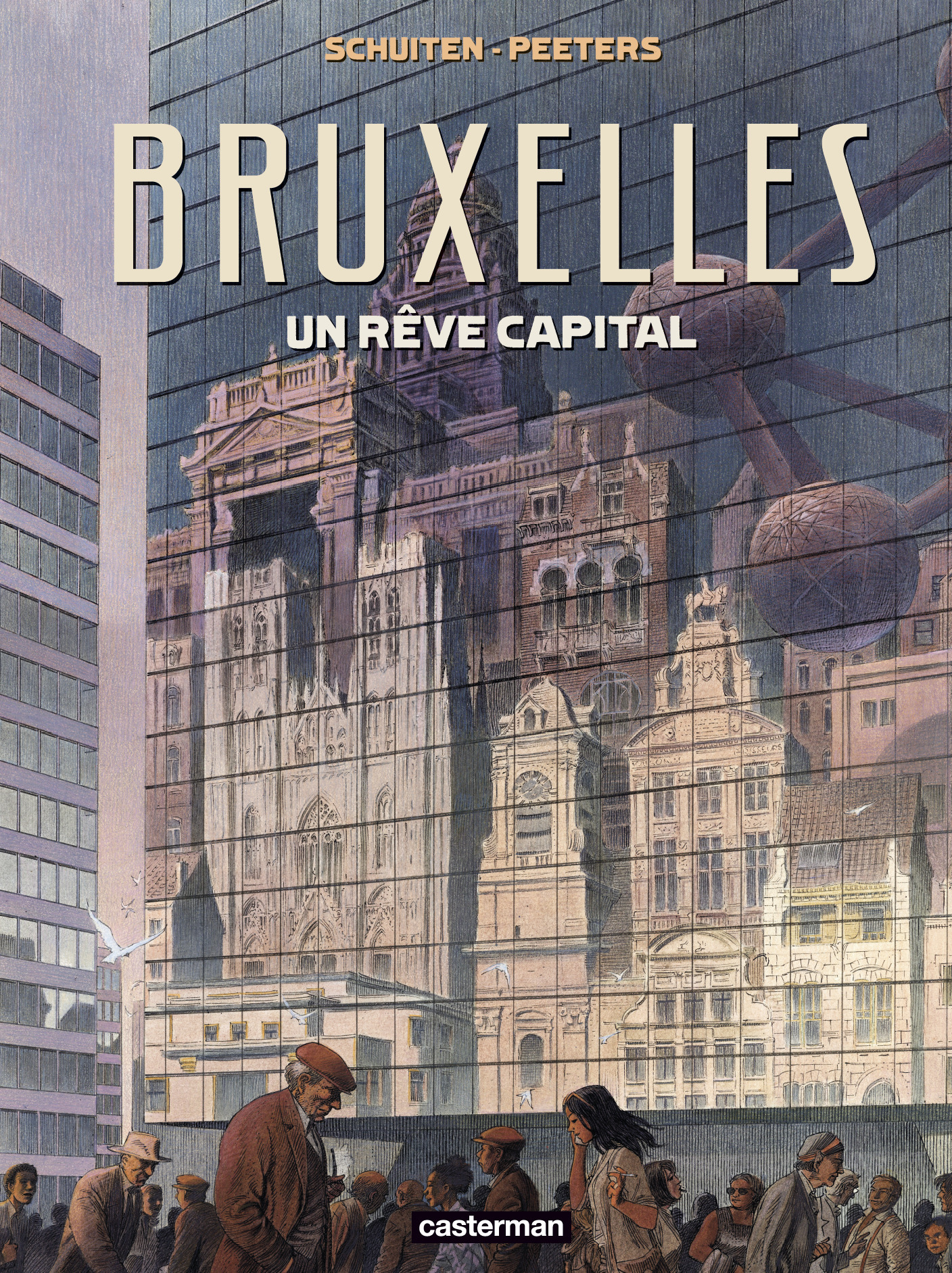 BRUXELLES - UN REVE CAPITAL - François Schuiten - CASTERMAN