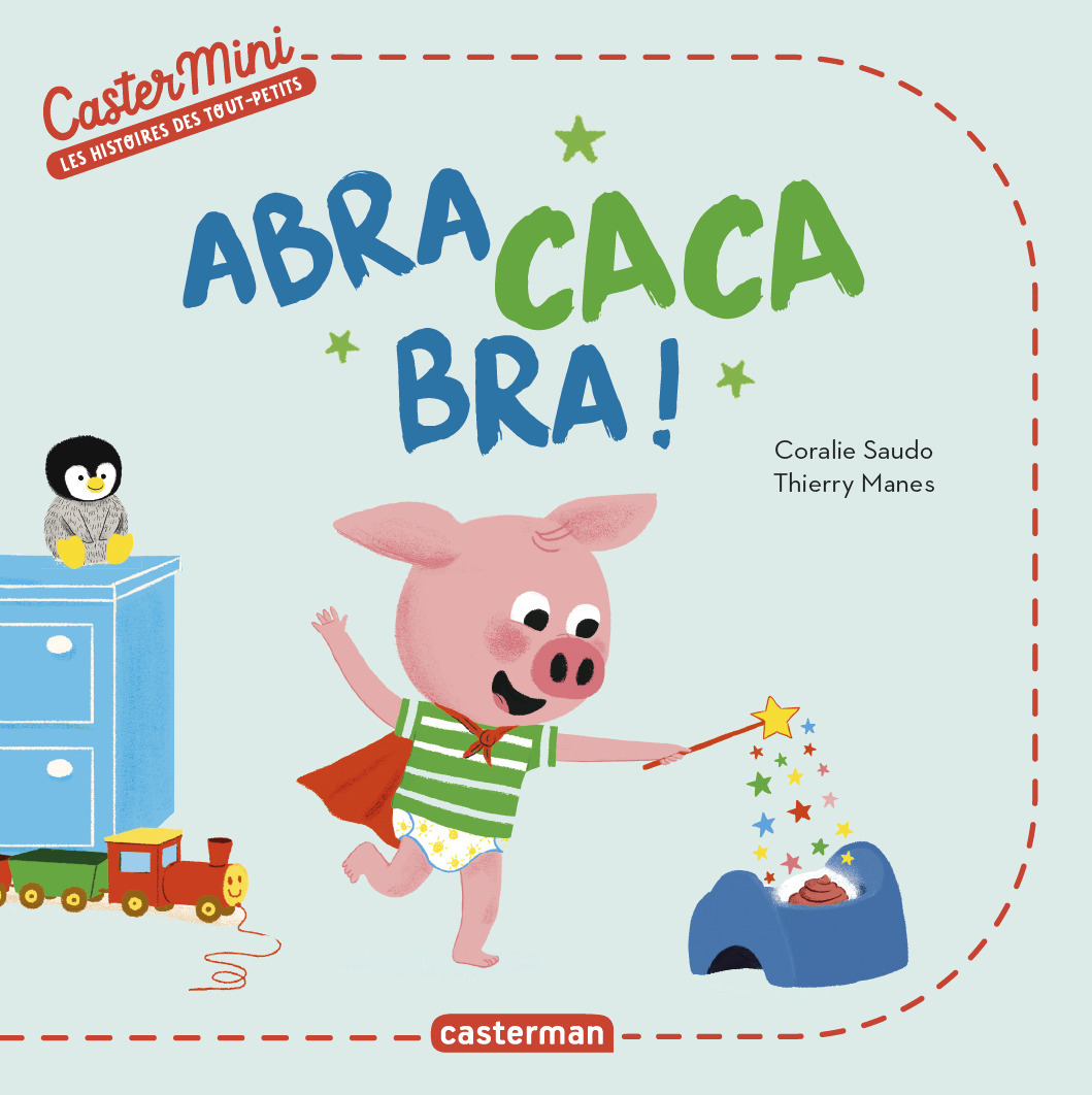 ABRA CACA BRA - Coralie Saudo - CASTERMAN